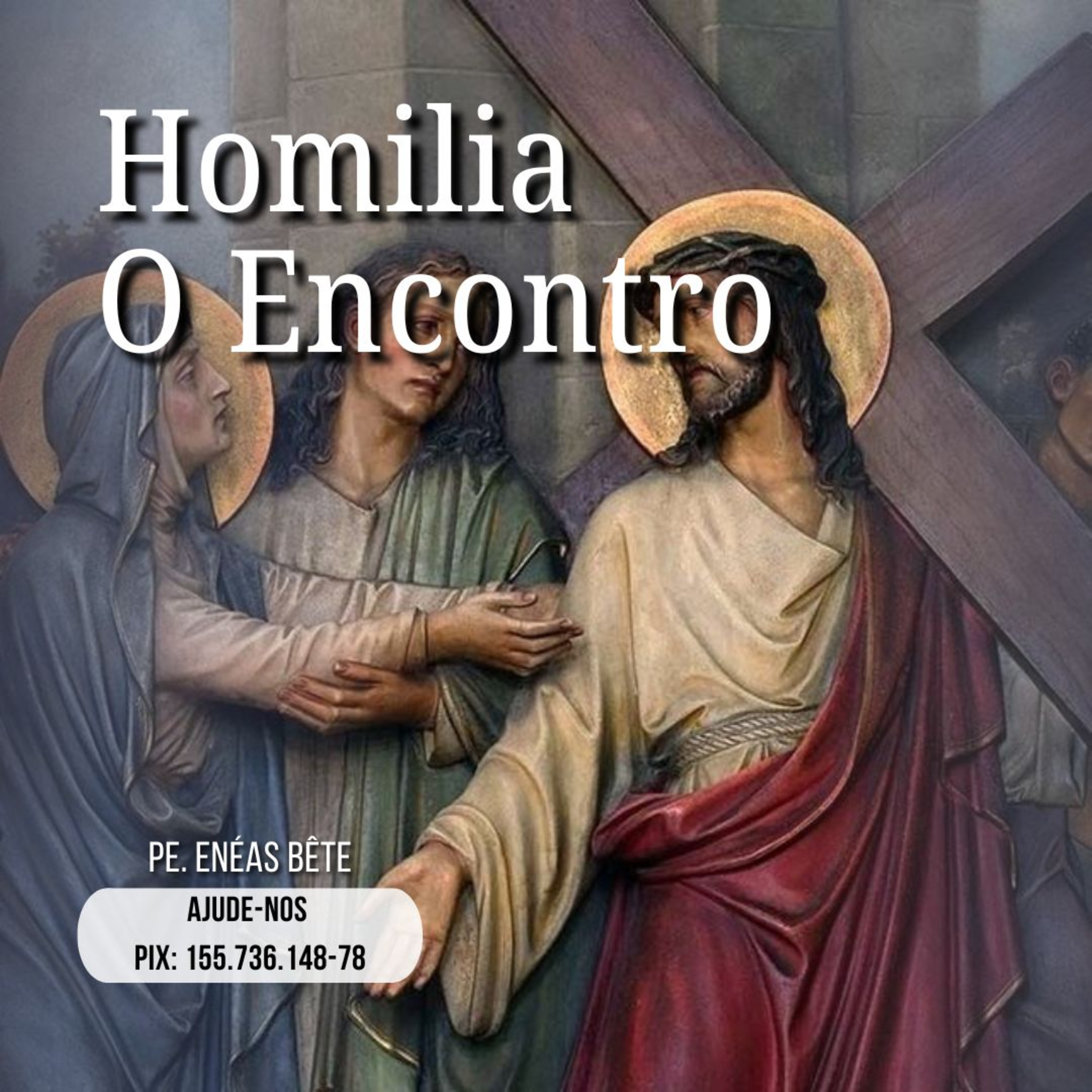 Homilia | O Encontro. episode artwork