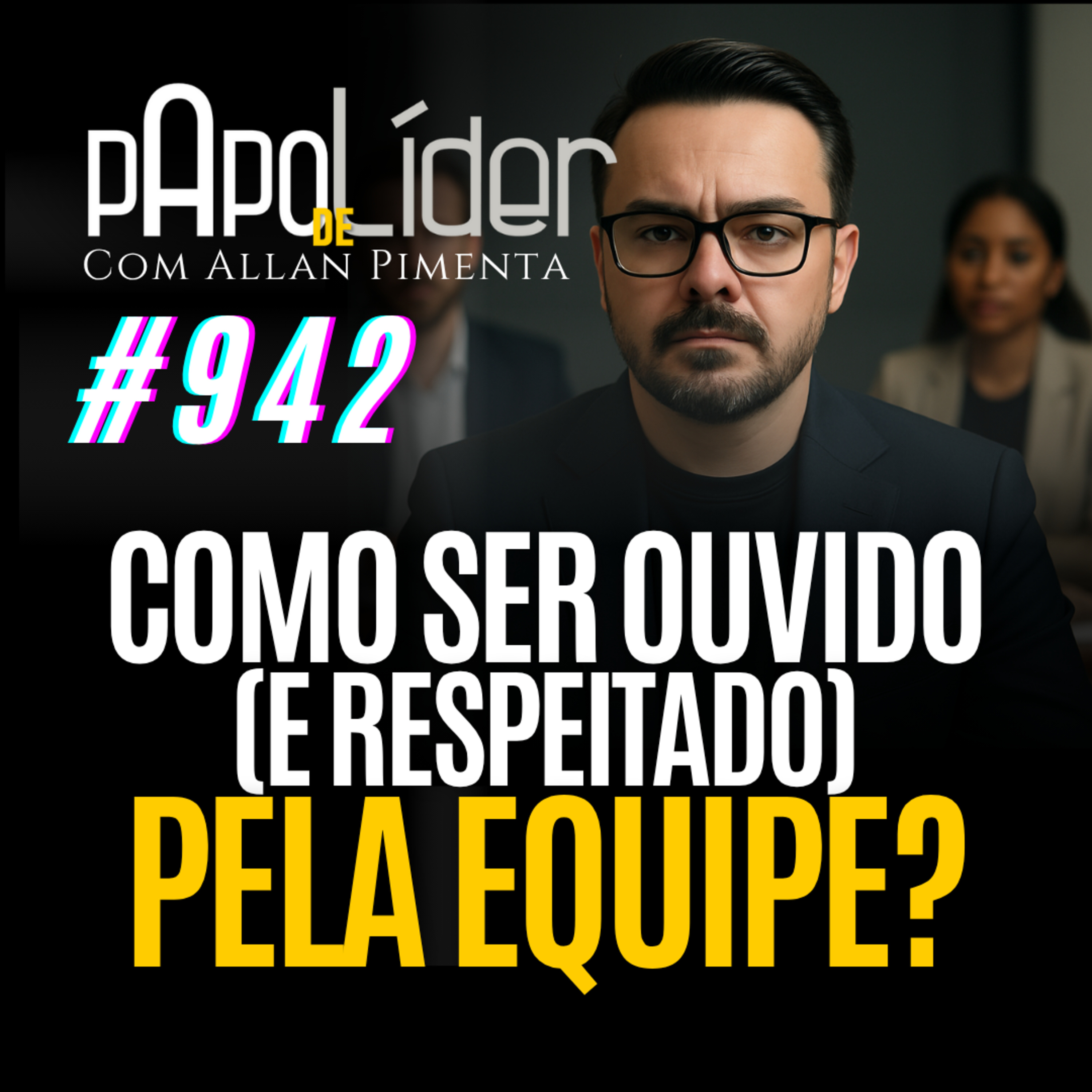 #942 O líder que não lê dados... lê desculpas. episode artwork