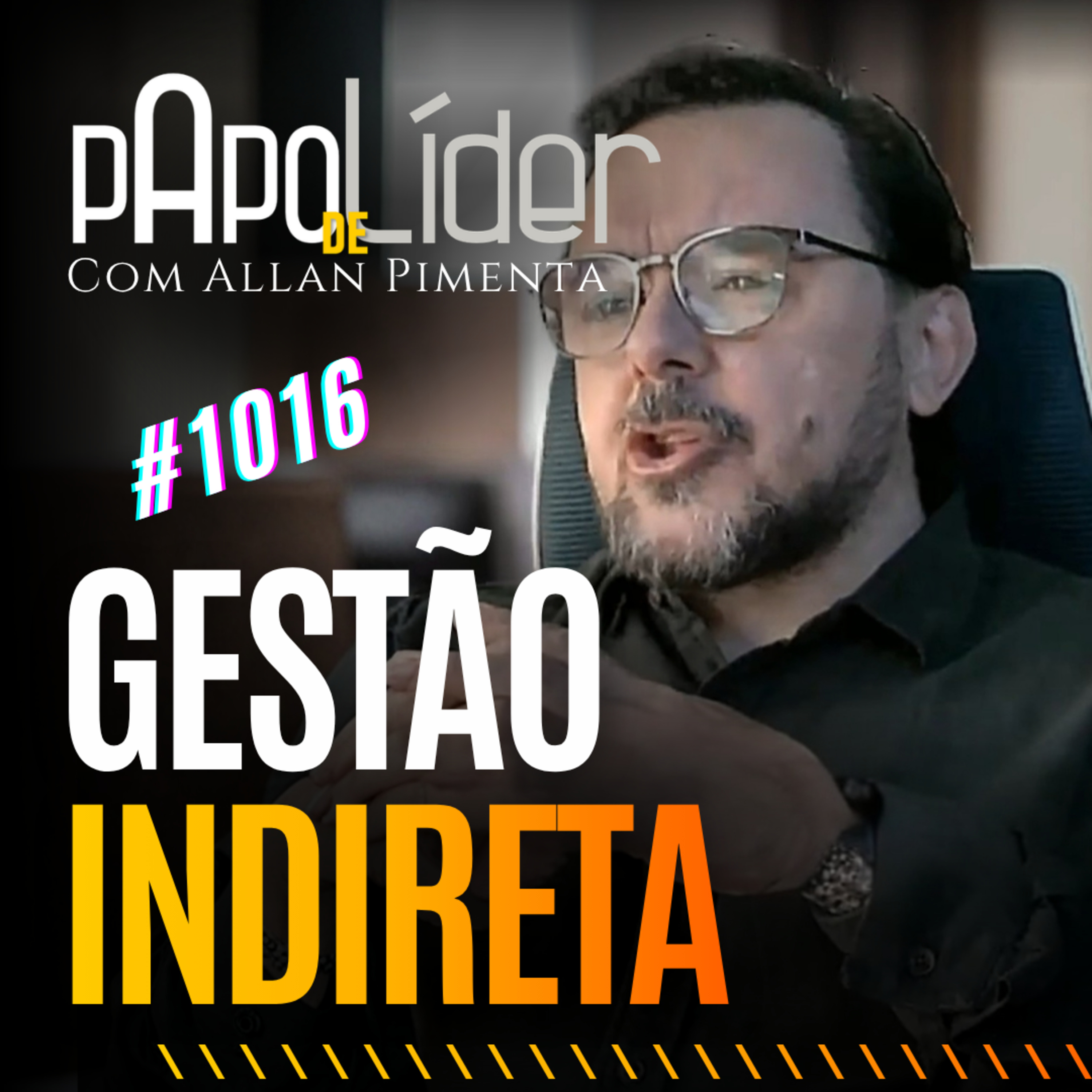 # 1016 – Gestão Indireta episode artwork