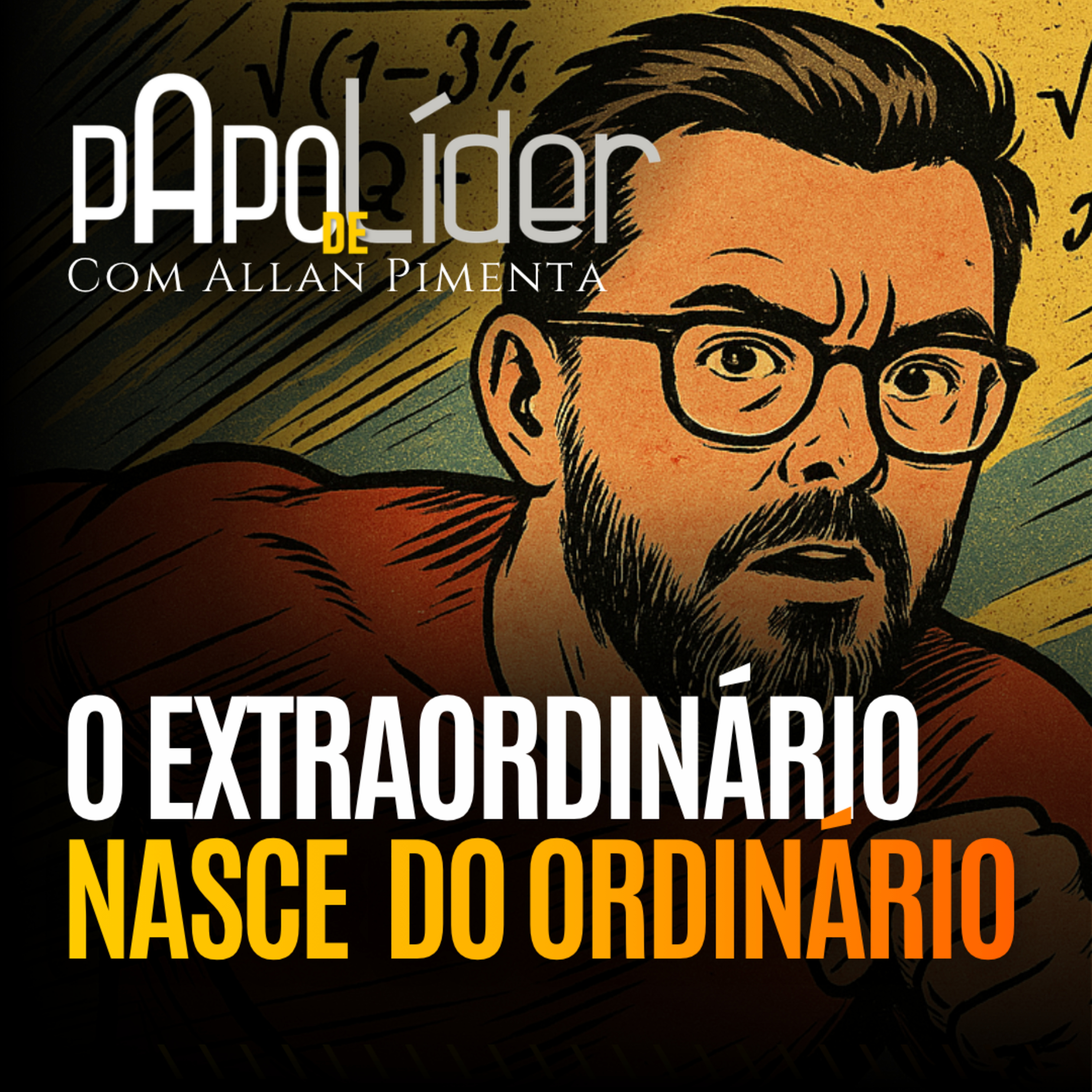 O extraordinário nasce do ordinário episode artwork