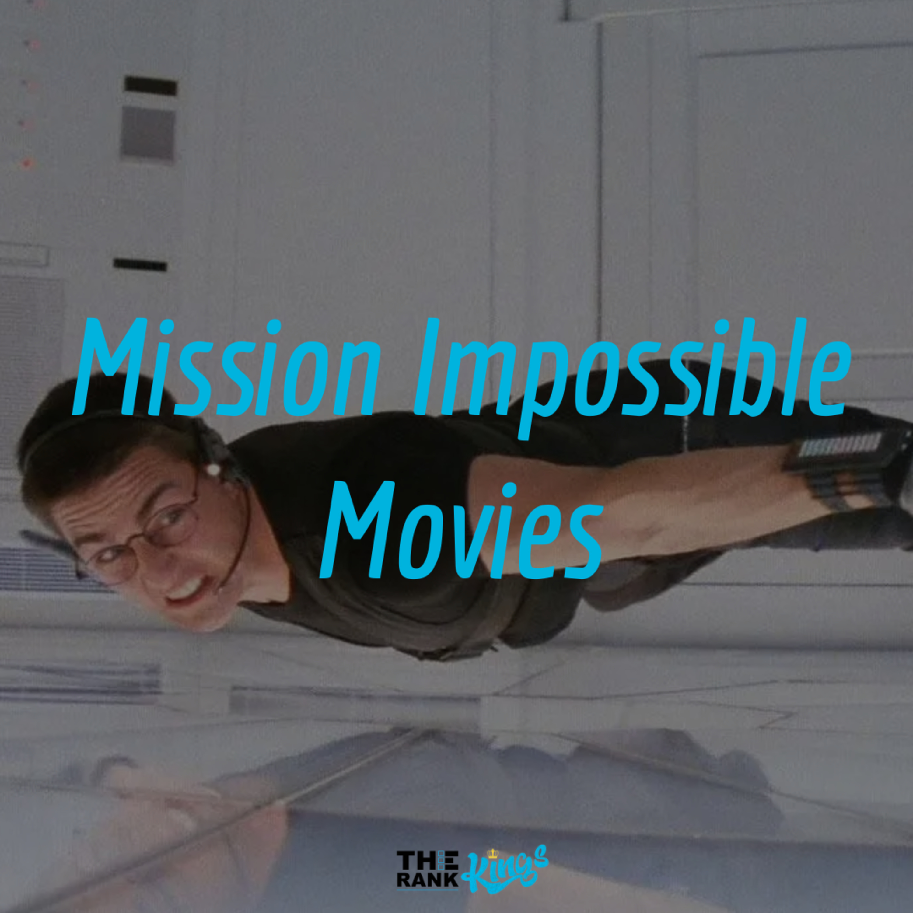 243. Mission Impossible Movies