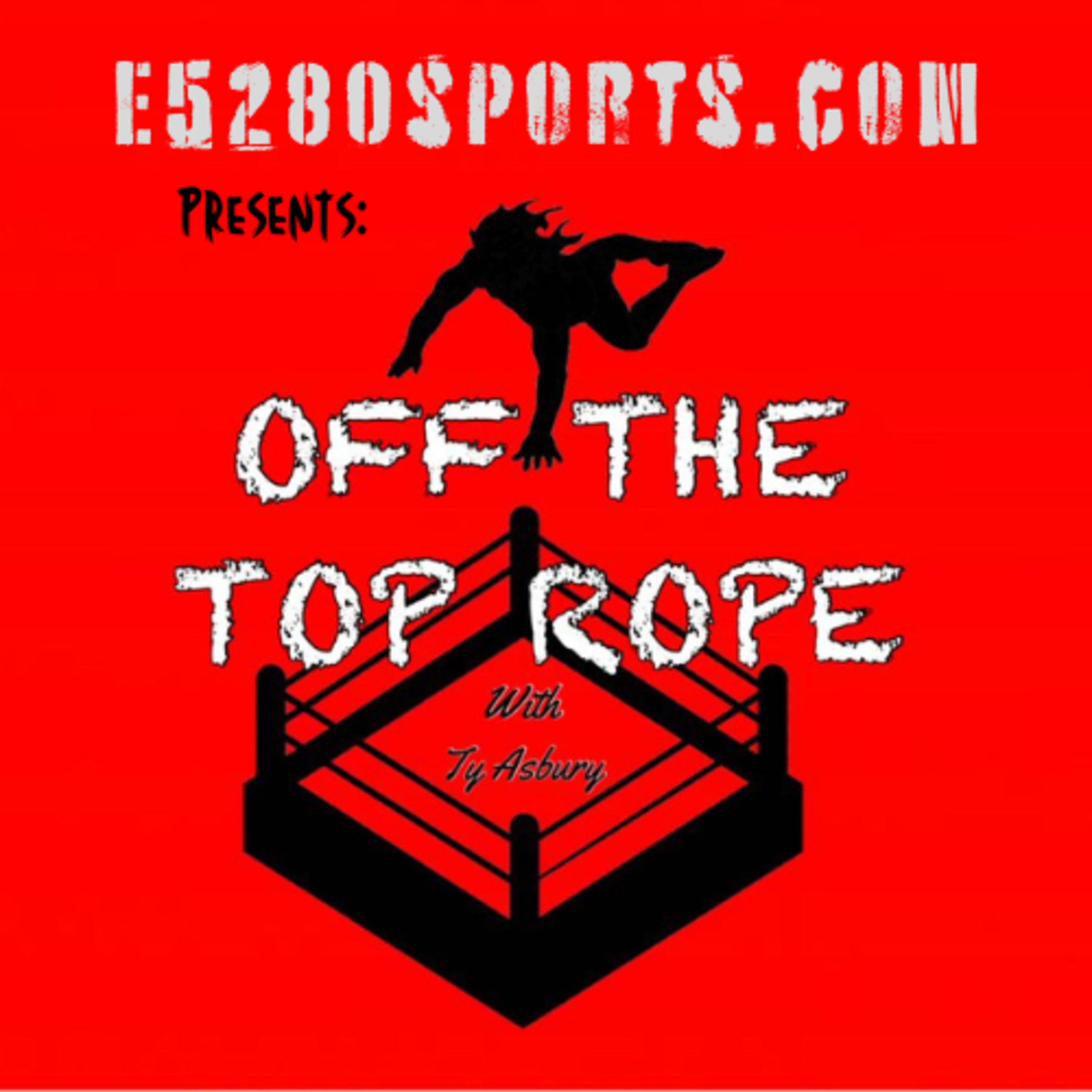 'Off the Top Rope' Ep. 2- "The Doctor Is In" episode artwork