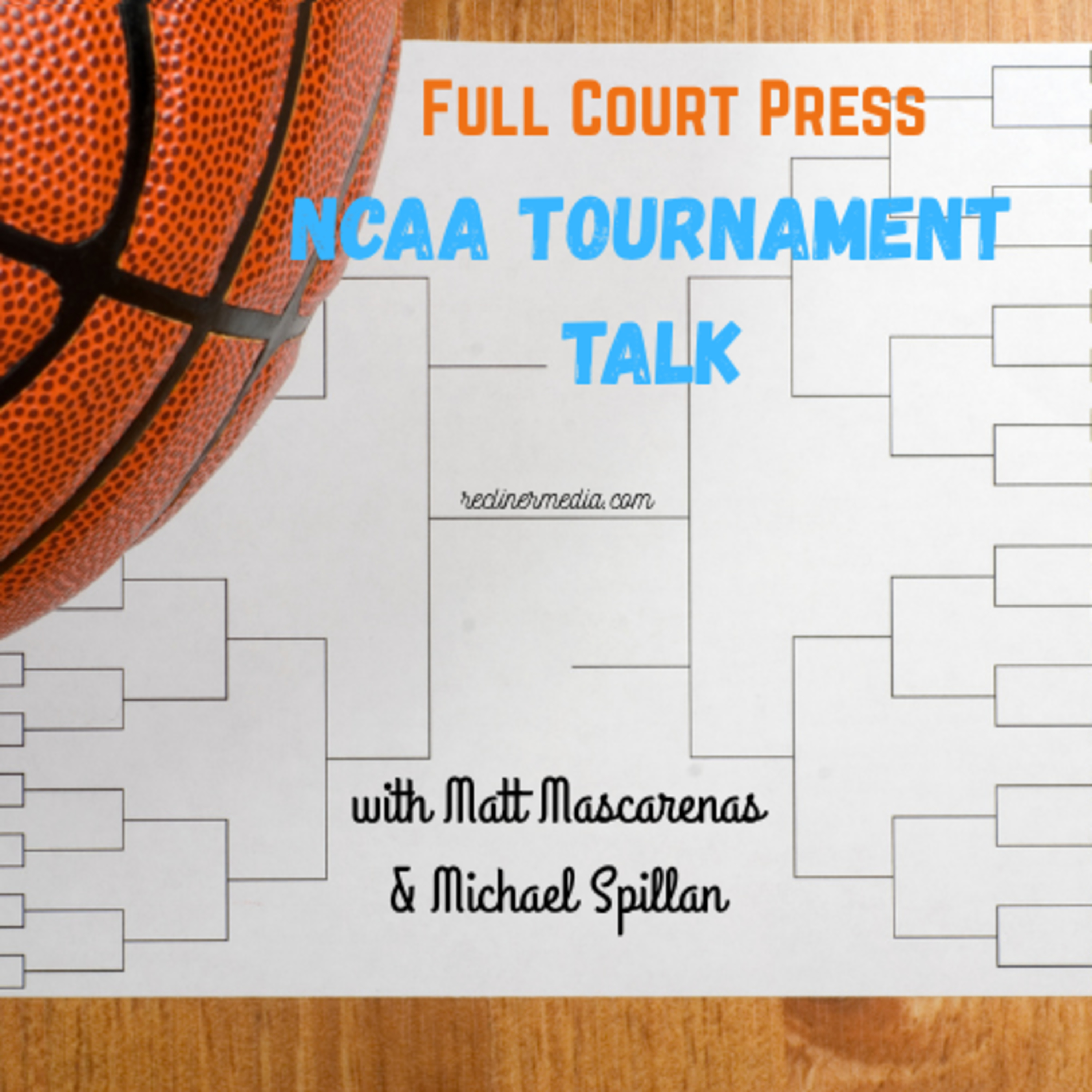 'Full Court Press'- "NCAA Tourney Talk Pt. 1" episode artwork