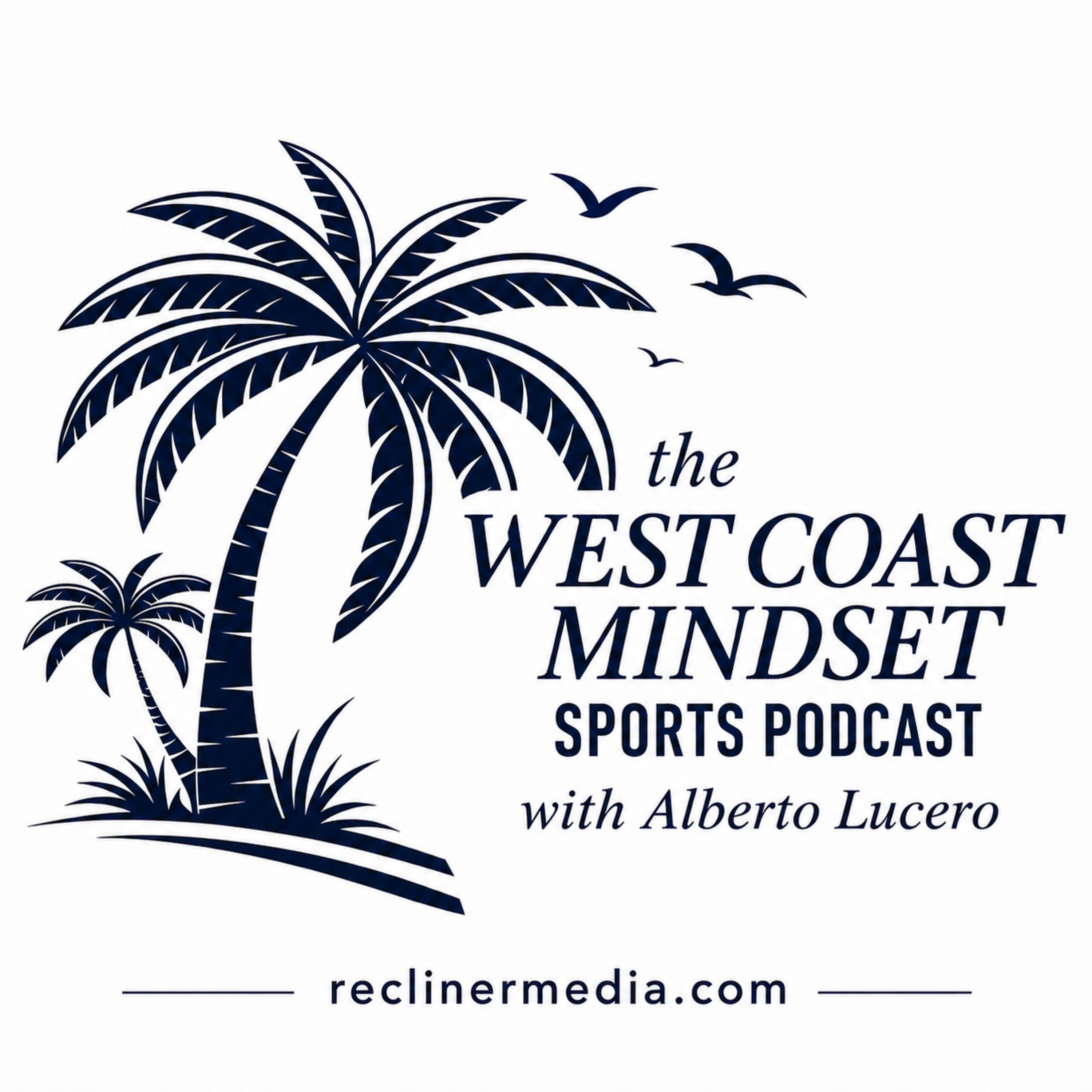 'West Coast Mindset' Ep. 18 episode artwork