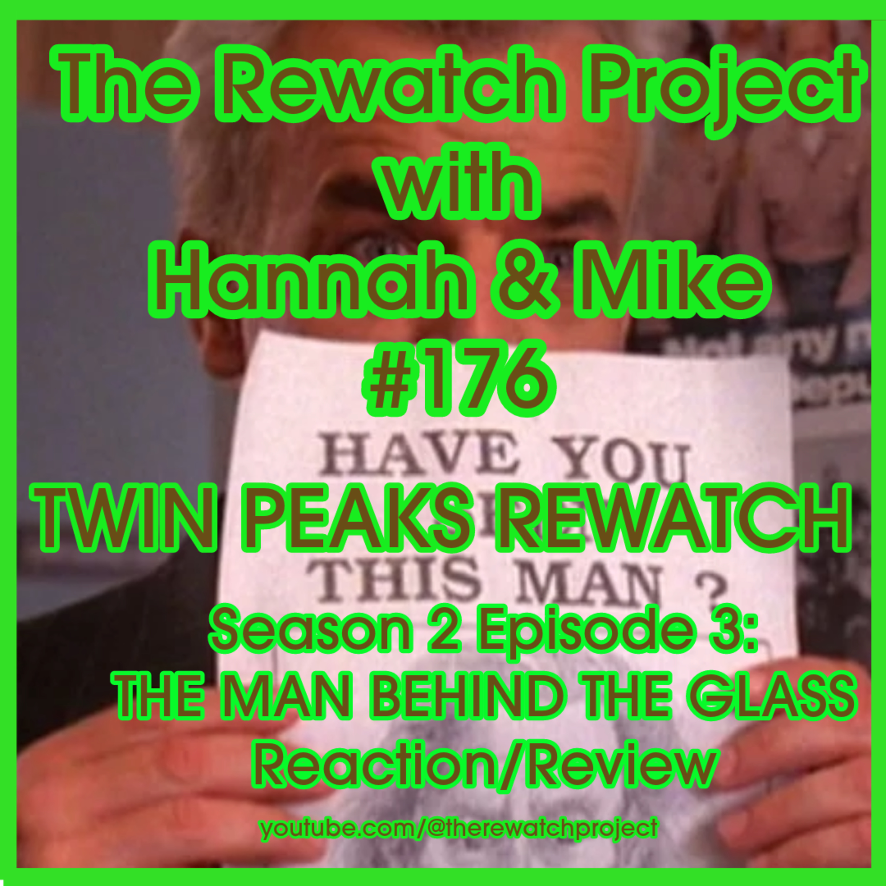 RWP 176 : Twin Peaks - Season Two Ep 03 - THE MAN BEHIND THE GLASS episode artwork