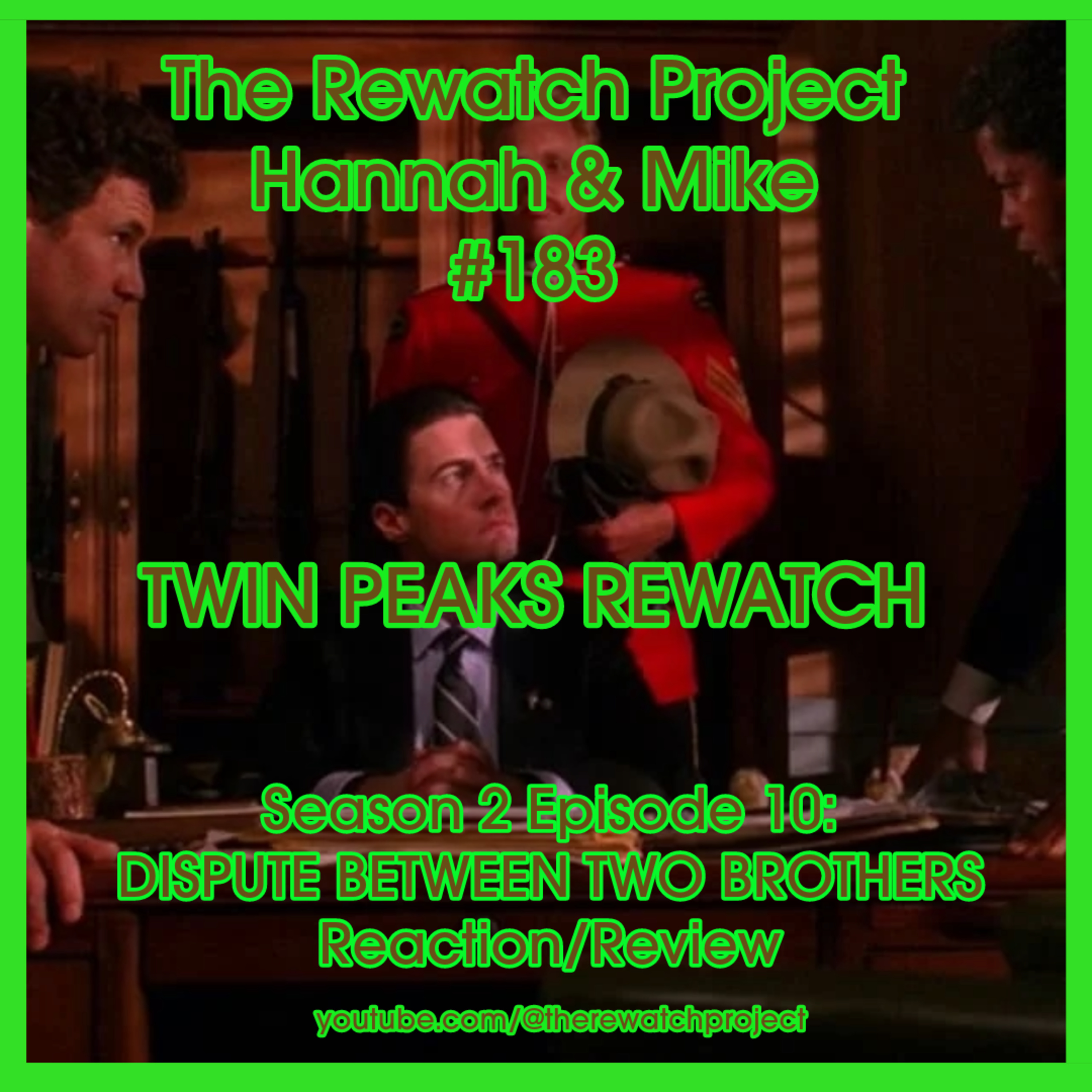 RWP 183: Twin Peaks - Season Two Ep 10 - DISPUTE BETWEEN TWO BROTHERS episode artwork