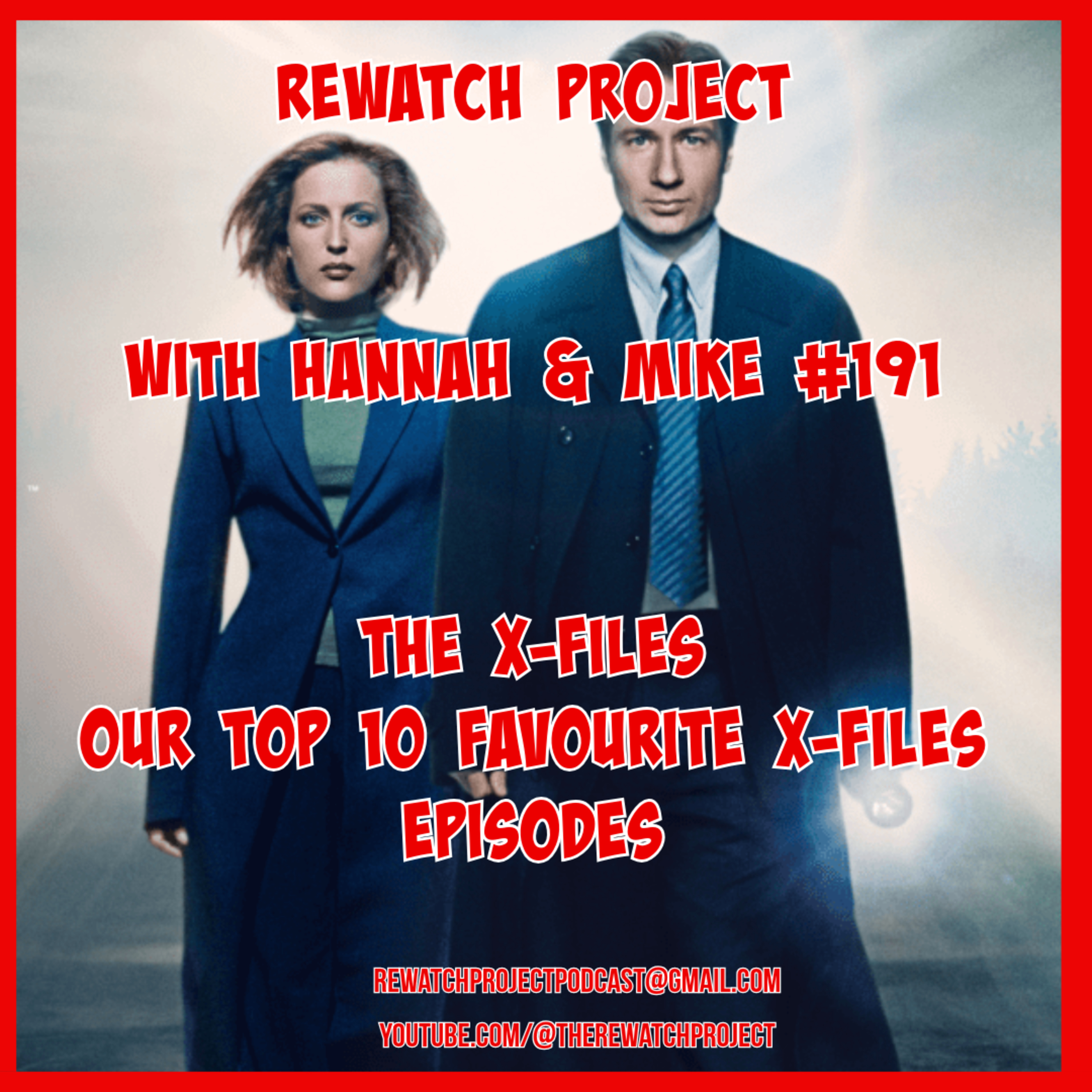 RWP 191 The X-Files COMPLETE SERIES REVIEW - PART TWO: OUR TOP 10 EPISODES episode artwork