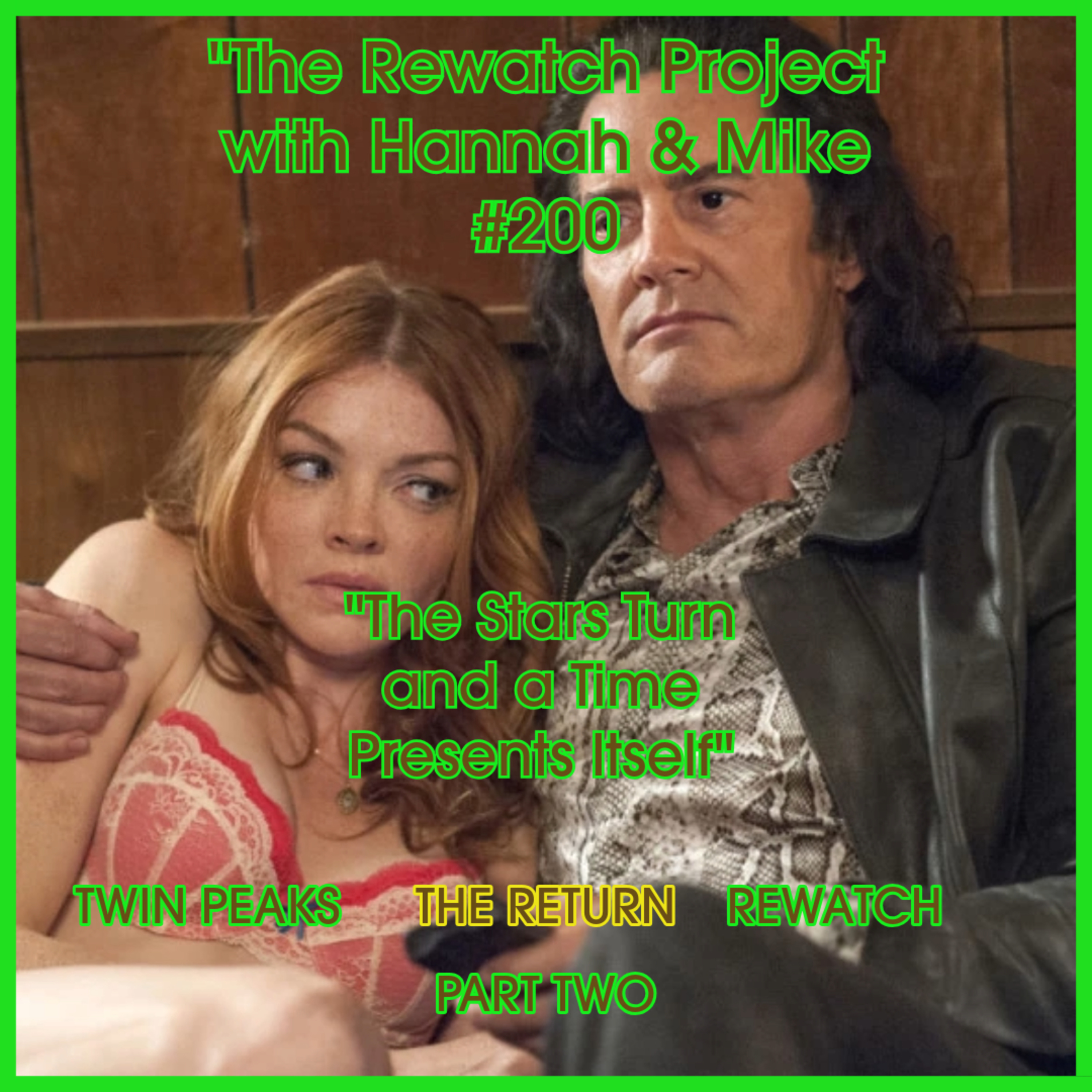 RWP 200: Twin Peaks - The Return PART TWO- Review episode artwork