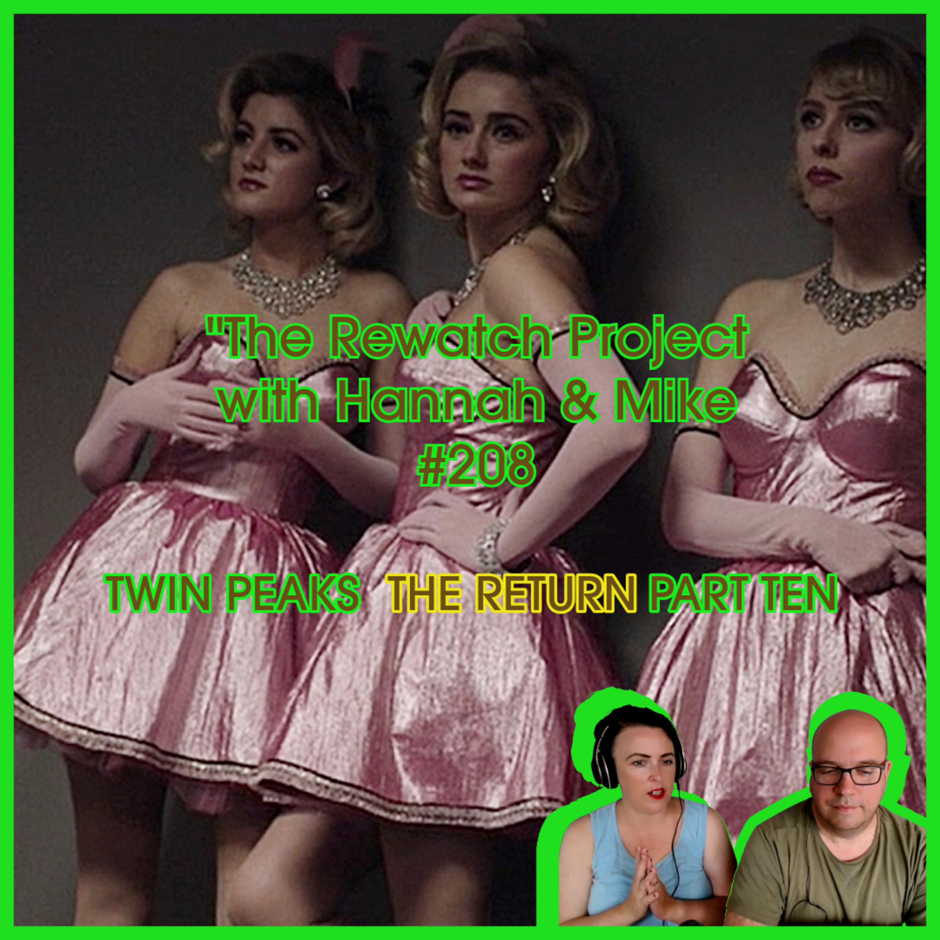 RWP 208 : Twin Peaks - The Return PART TEN- Review episode artwork