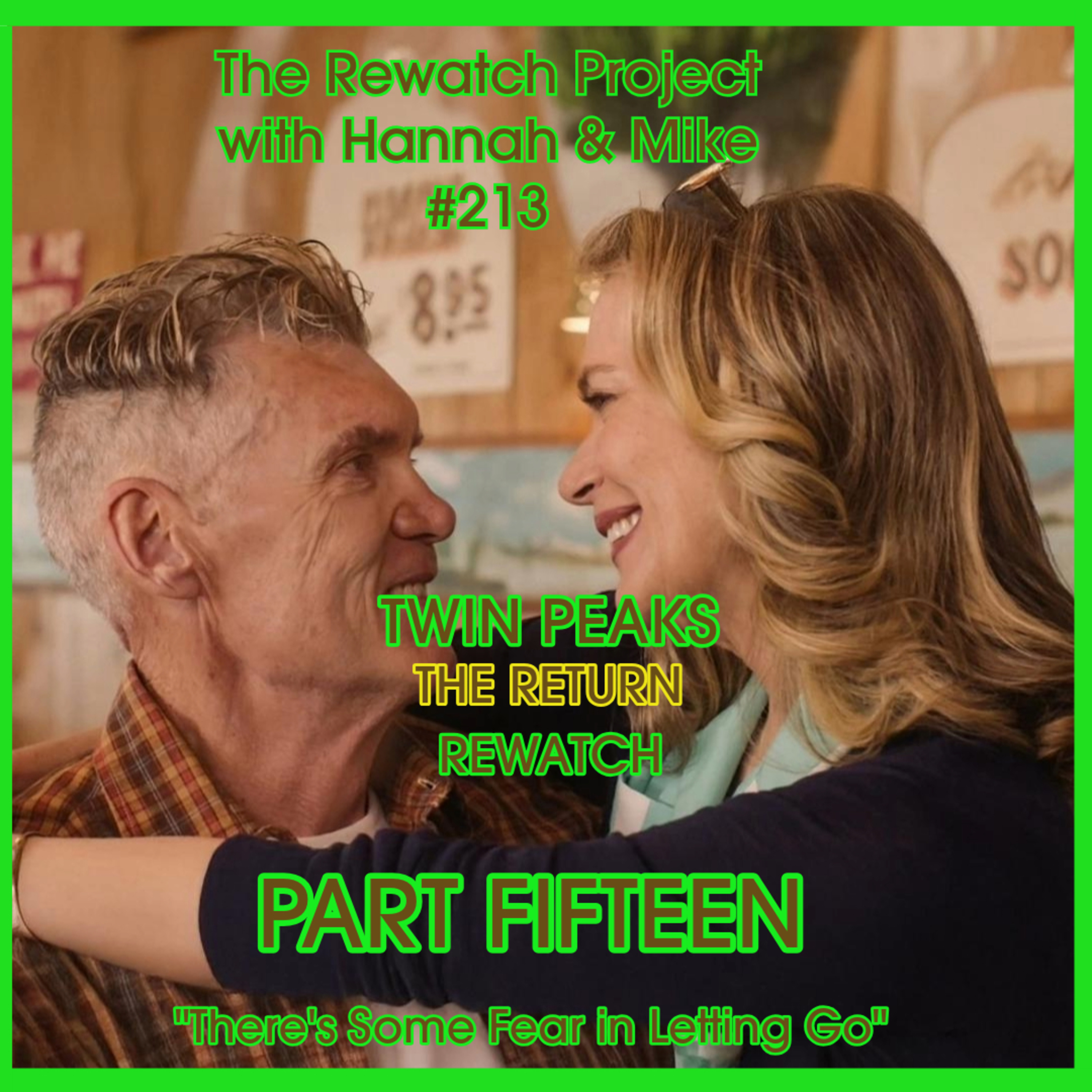 RWP 213 : Twin Peaks - The Return PART FIFTEEN- Review episode artwork