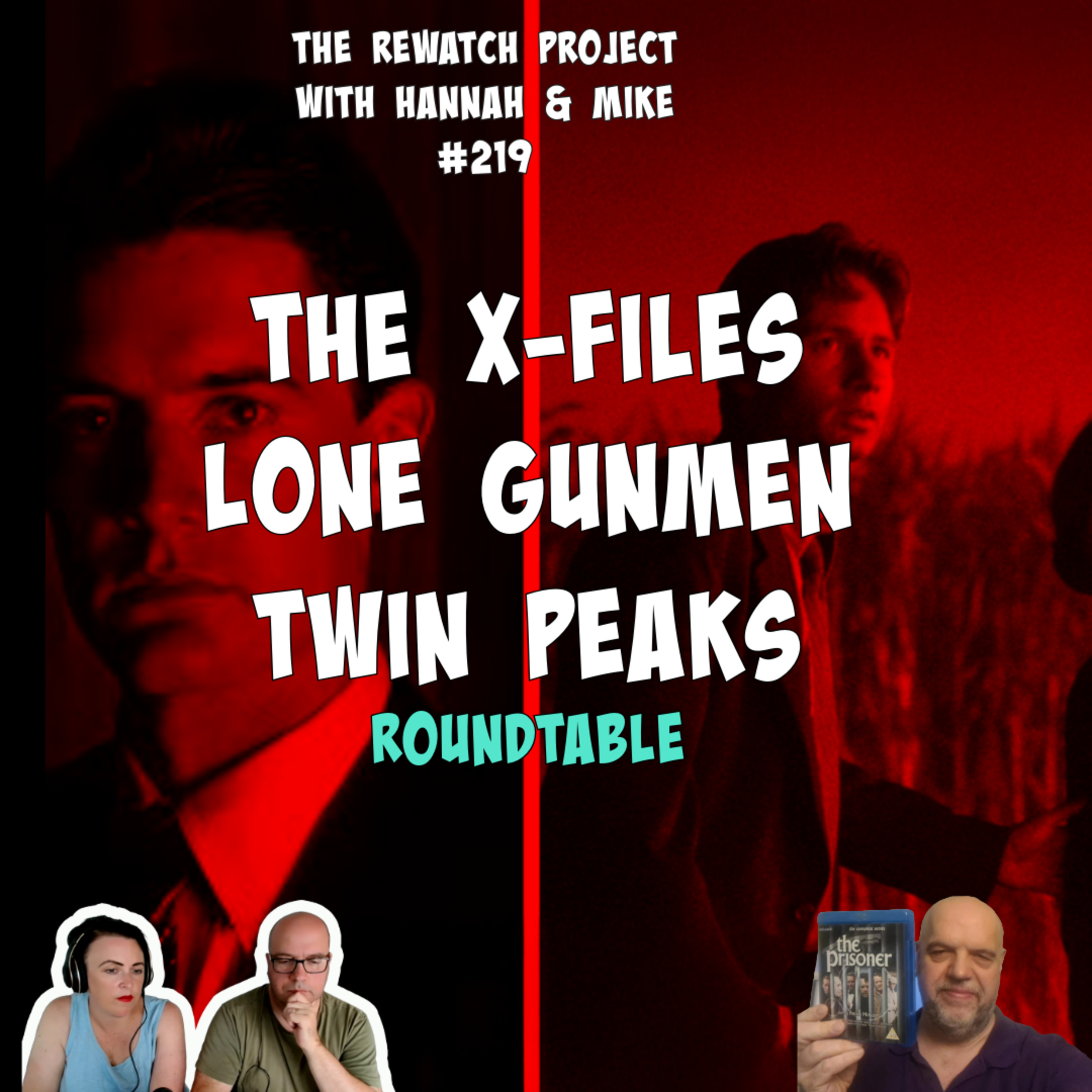 RWP 219: Twin Peaks / X-Files / Lone Gunmen - REWATCH ROUNDTABLE RECAP episode artwork