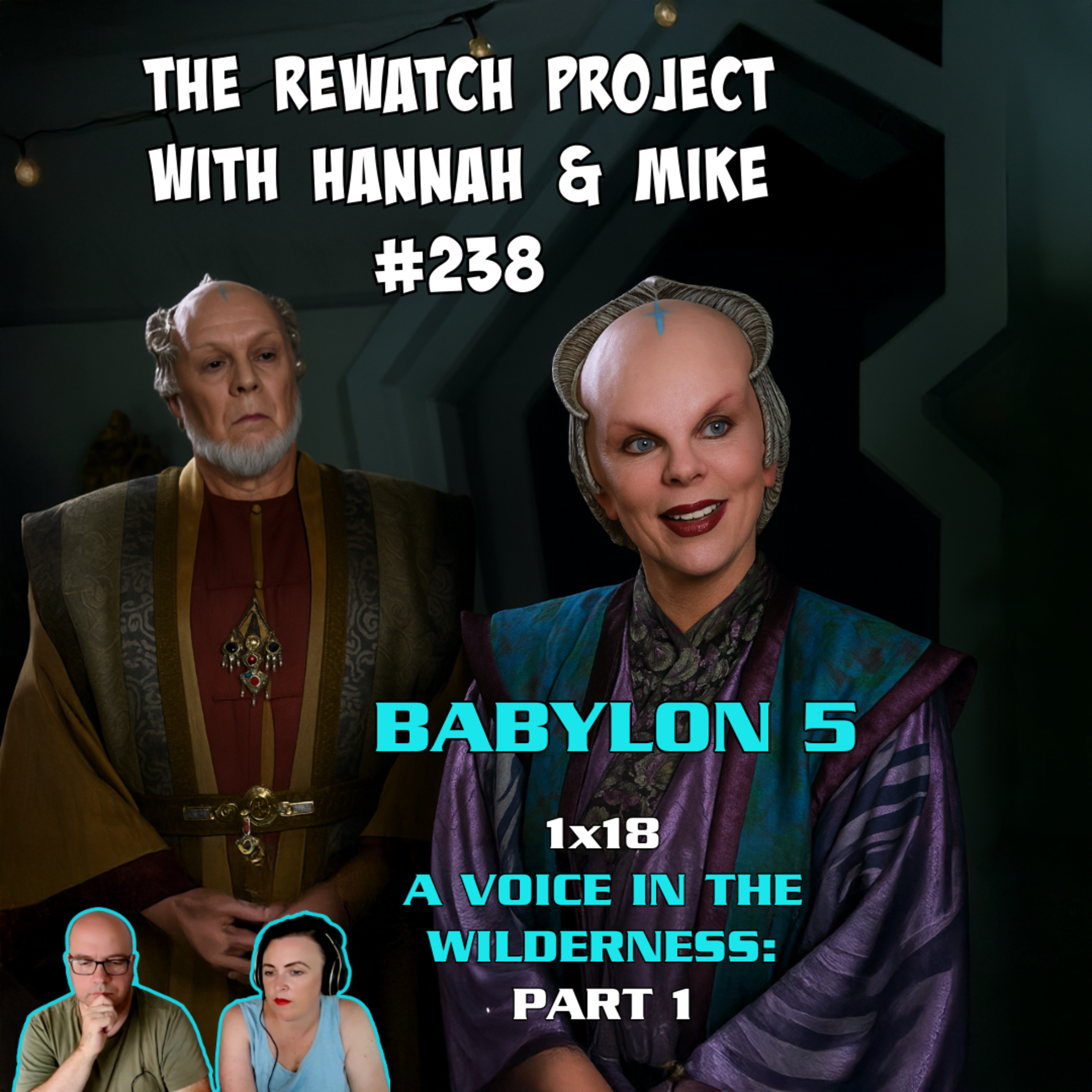 RWP 238: Babylon 5 - A VOICE IN THE WILDERNESS PART ONE (1x18) Review episode artwork