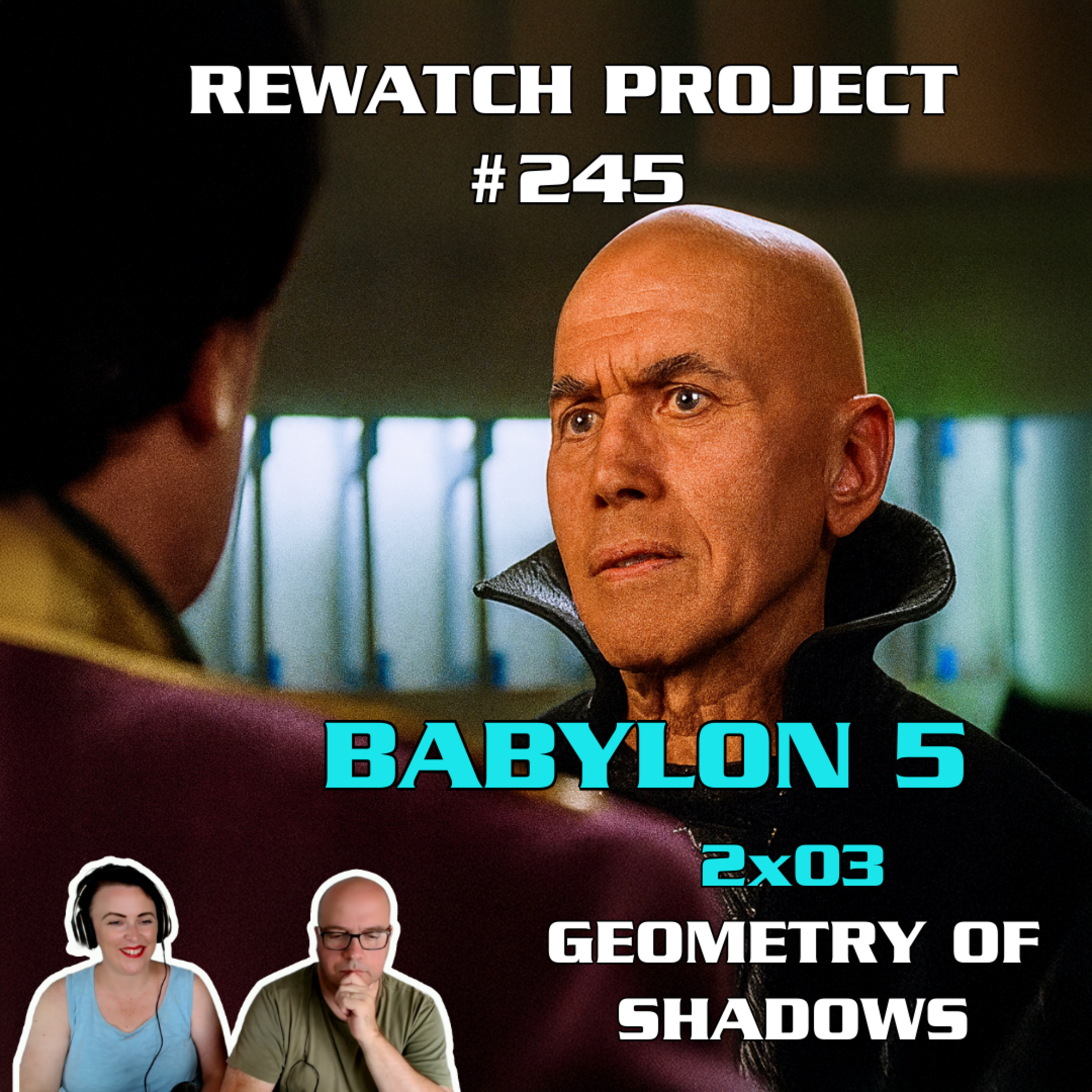 RWP 245: Babylon 5 - GEOMETRY OF SHADOWS (2x03) Review episode artwork