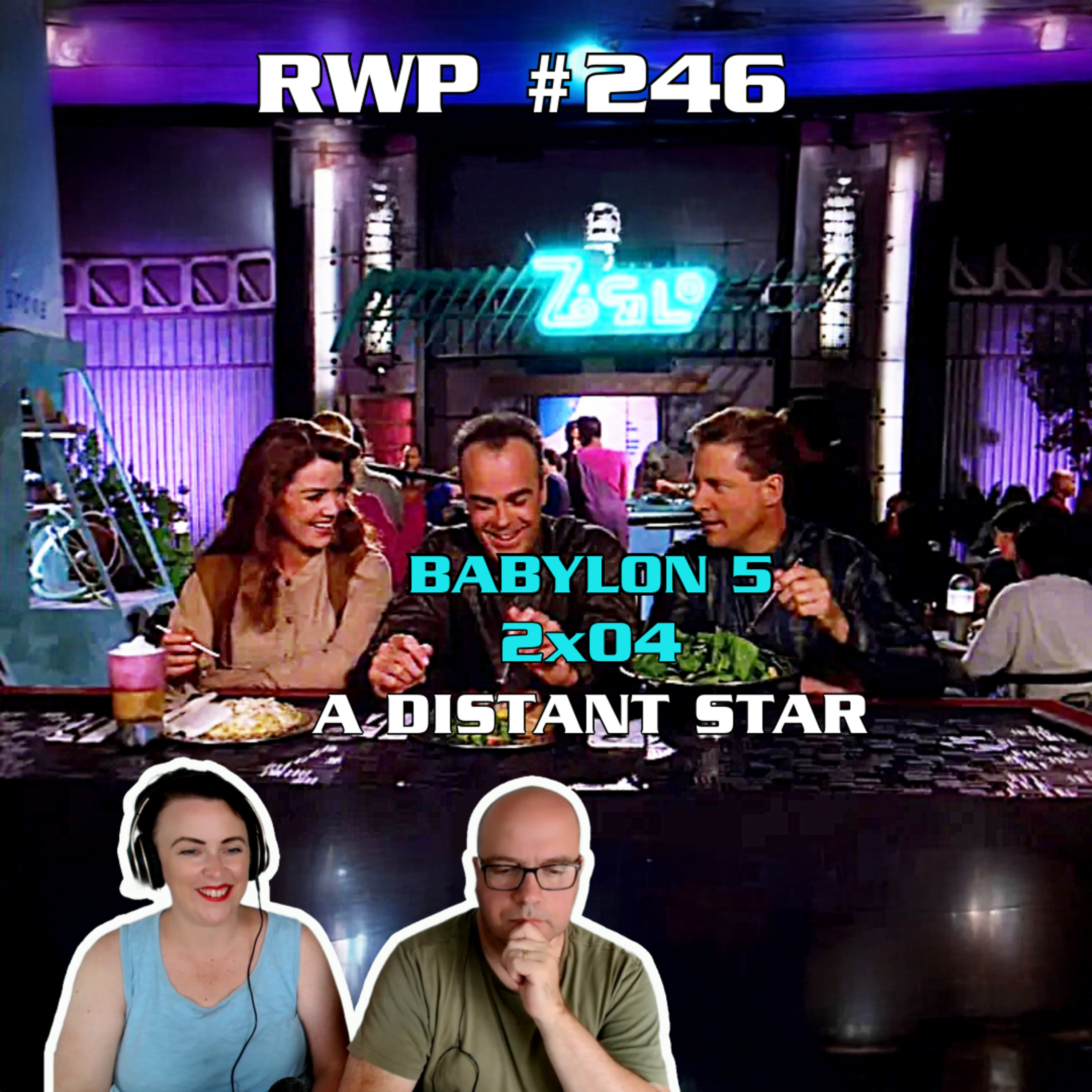 RWP 246 Babylon 5 - A DISTANT STAR (2x04) Review episode artwork
