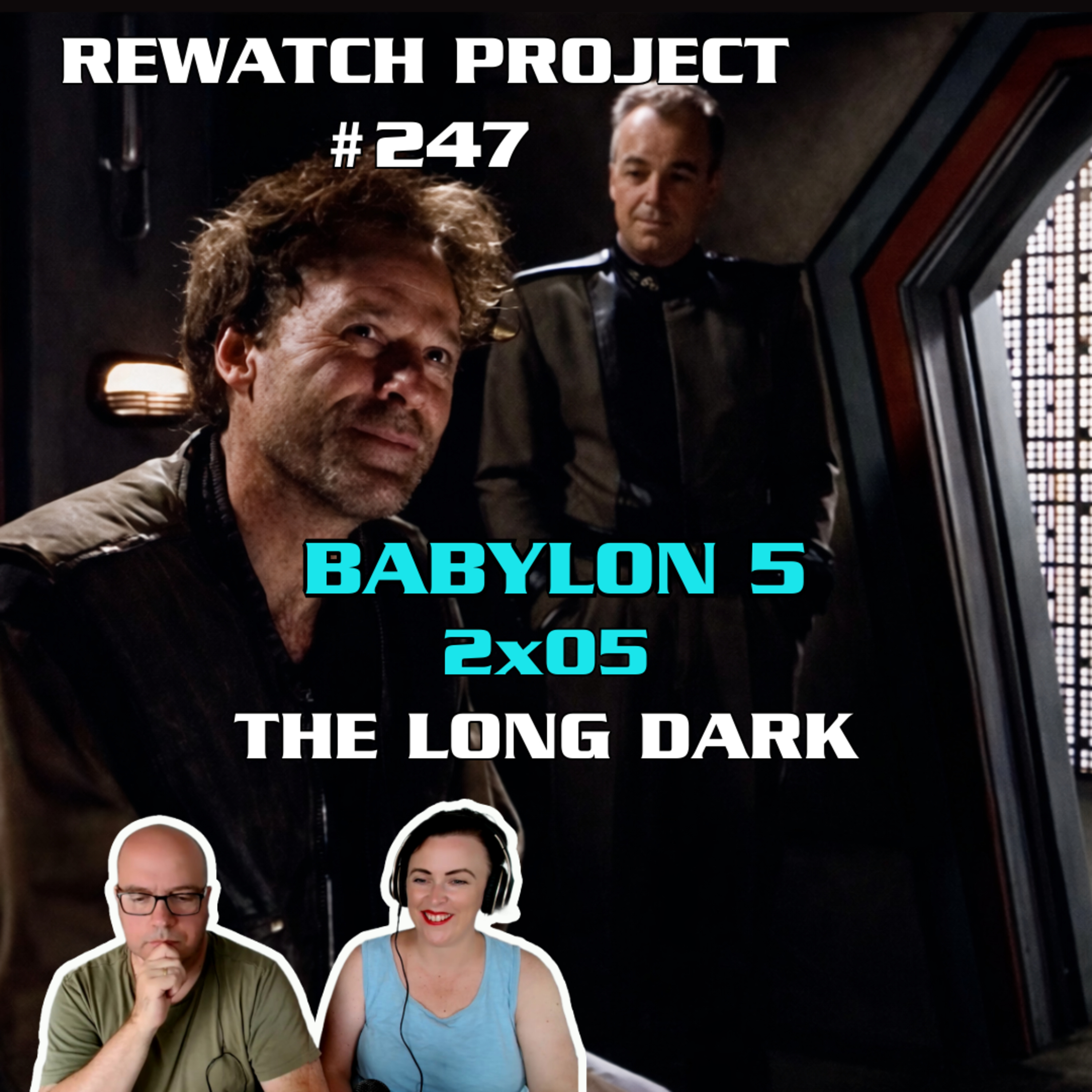 RWP 247 Babylon 5 - THE LONG DARK (2x05) Review episode artwork