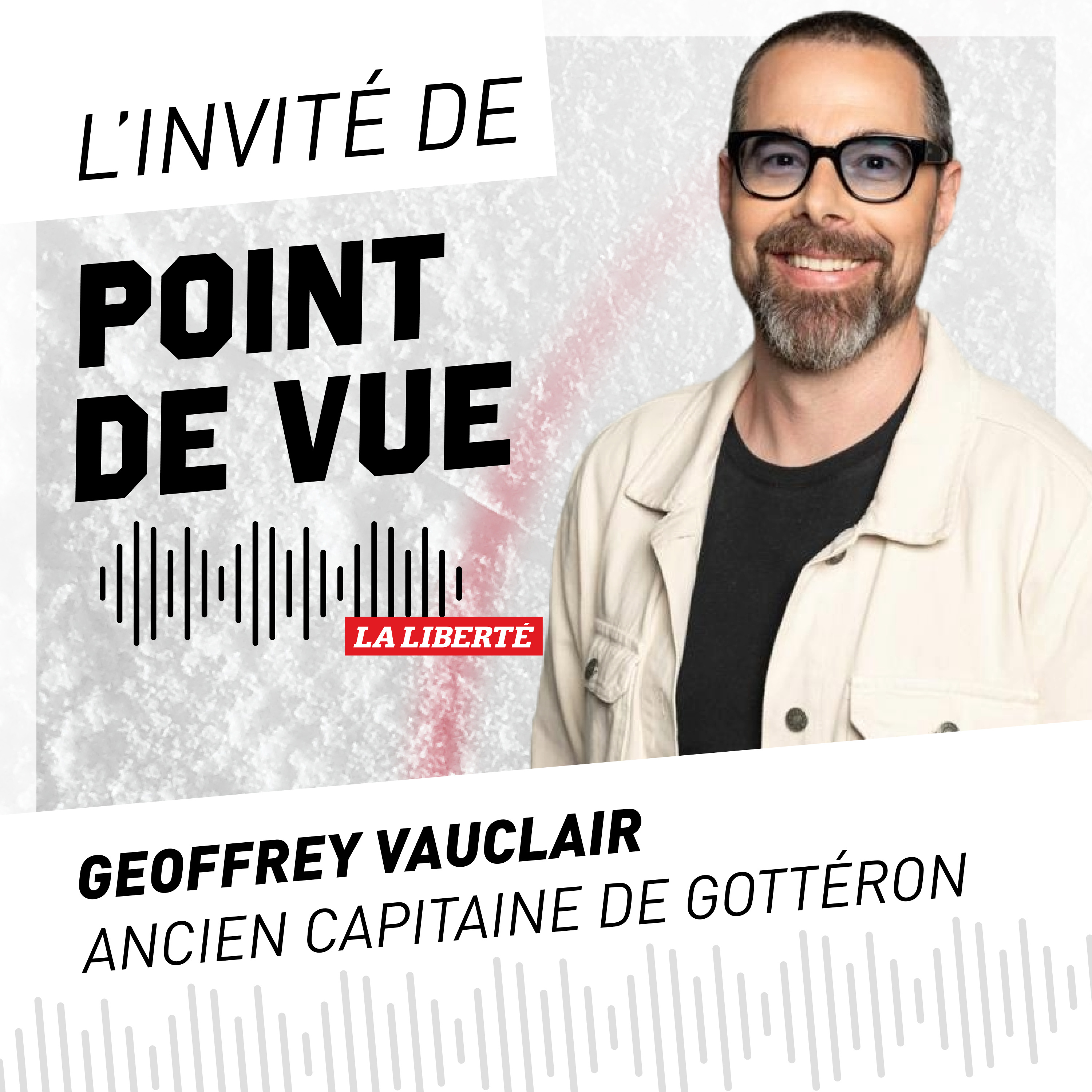#6 avec avec Geoffrey Vauclair, ancien attaquant et capitaine de Fribourg-Gottéron