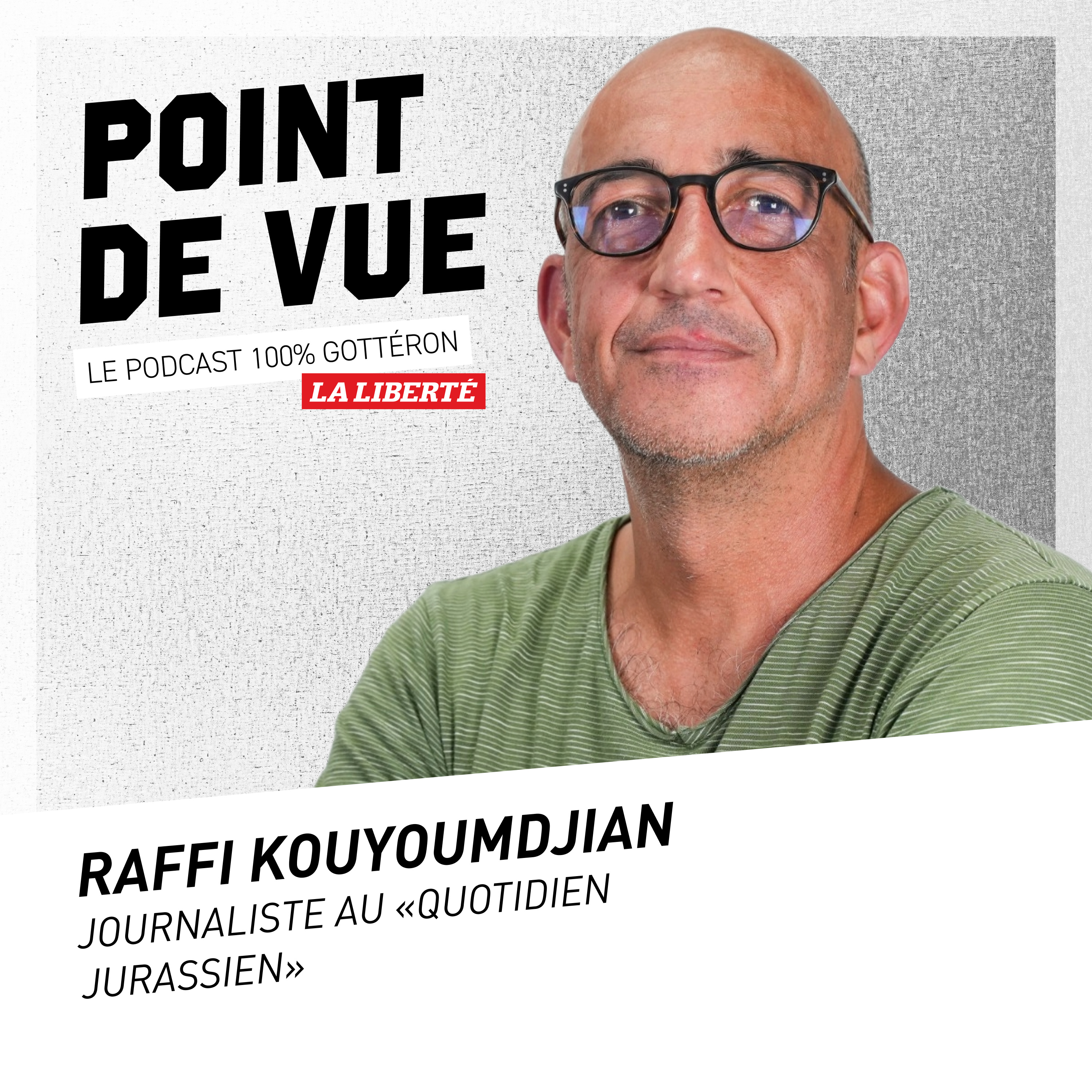 #6 avec Raffi Kouyoumdjian, journaliste au «Quotidien jurassien»