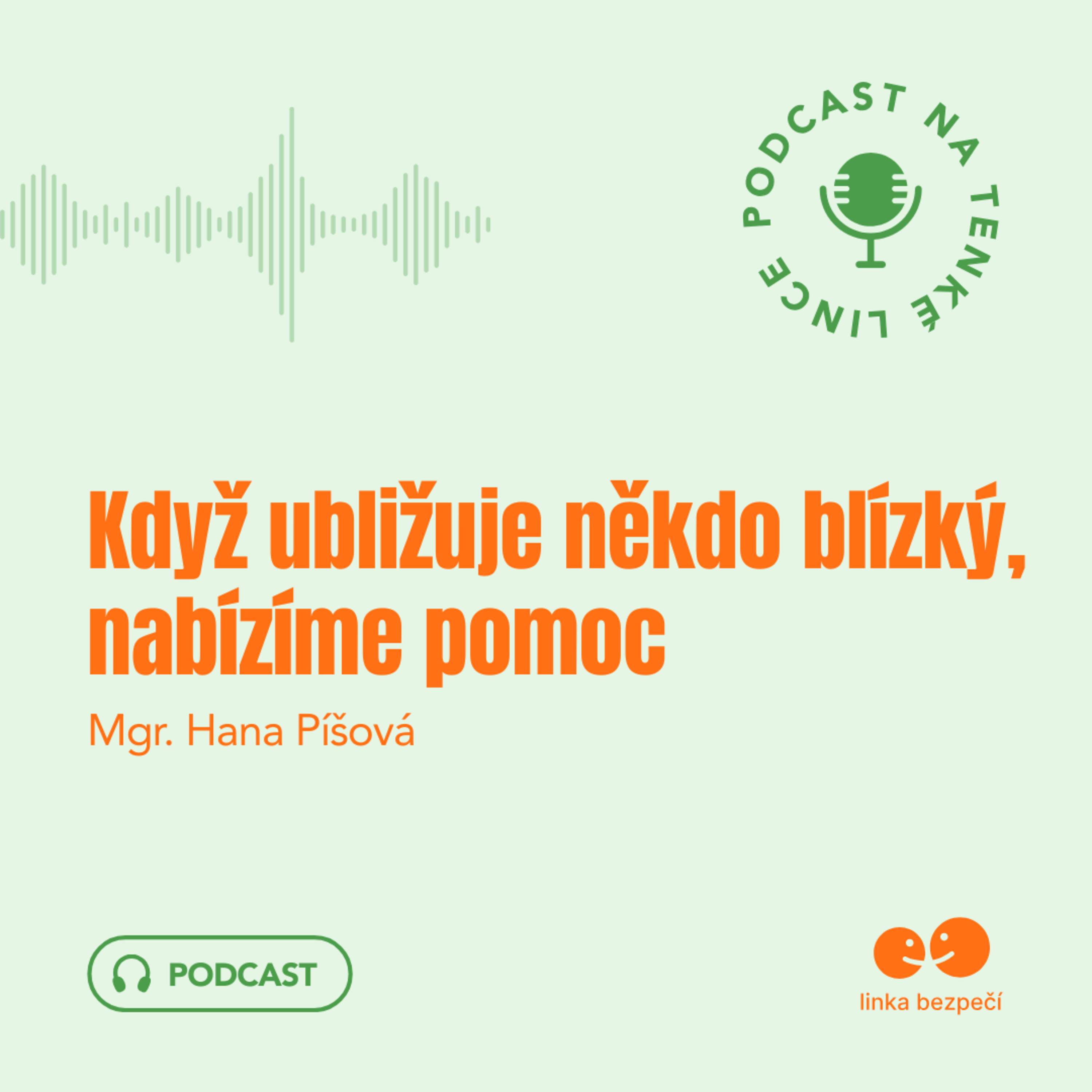 Když ubližuje někdo blízký, nabízíme pomoc