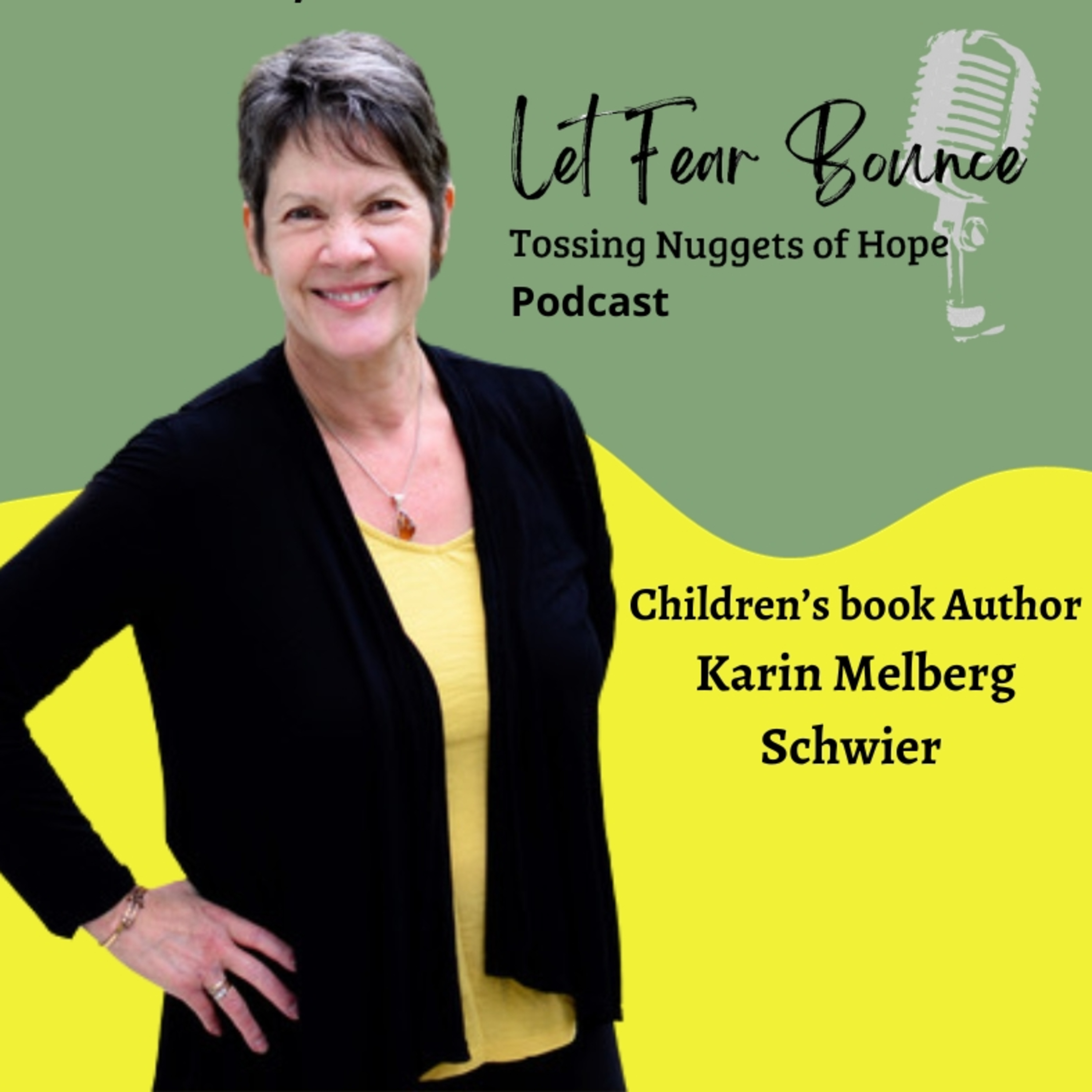 "Remind yourself and others of the good things," with author Karin Melberg Schwier S4 EPS2 episode artwork