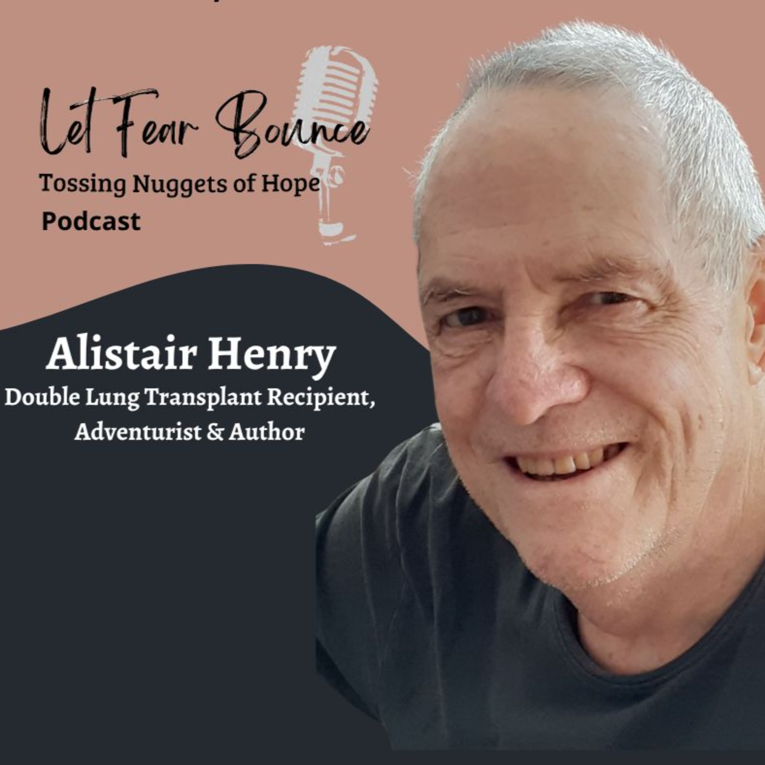 Author, Alastair Henry - "Pick a 'Best By' date"- Double Lung Transplant Recipient S4 EPS 18 episode artwork