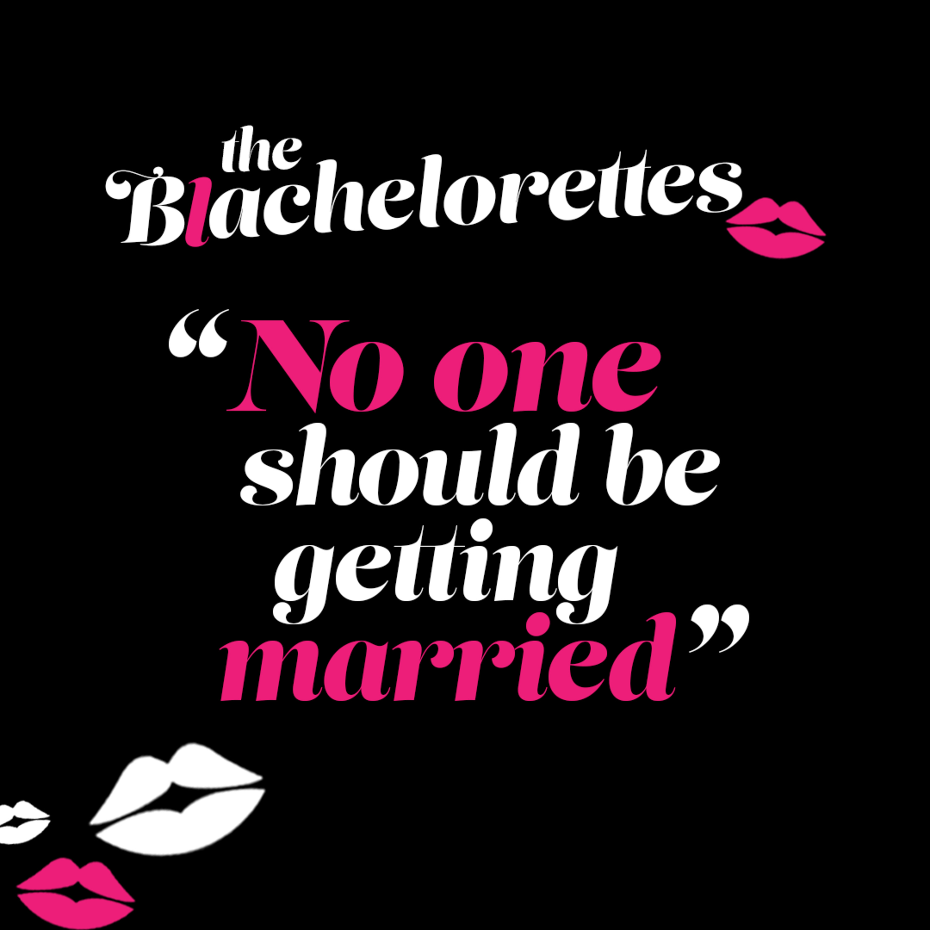 The Blachelorettes
