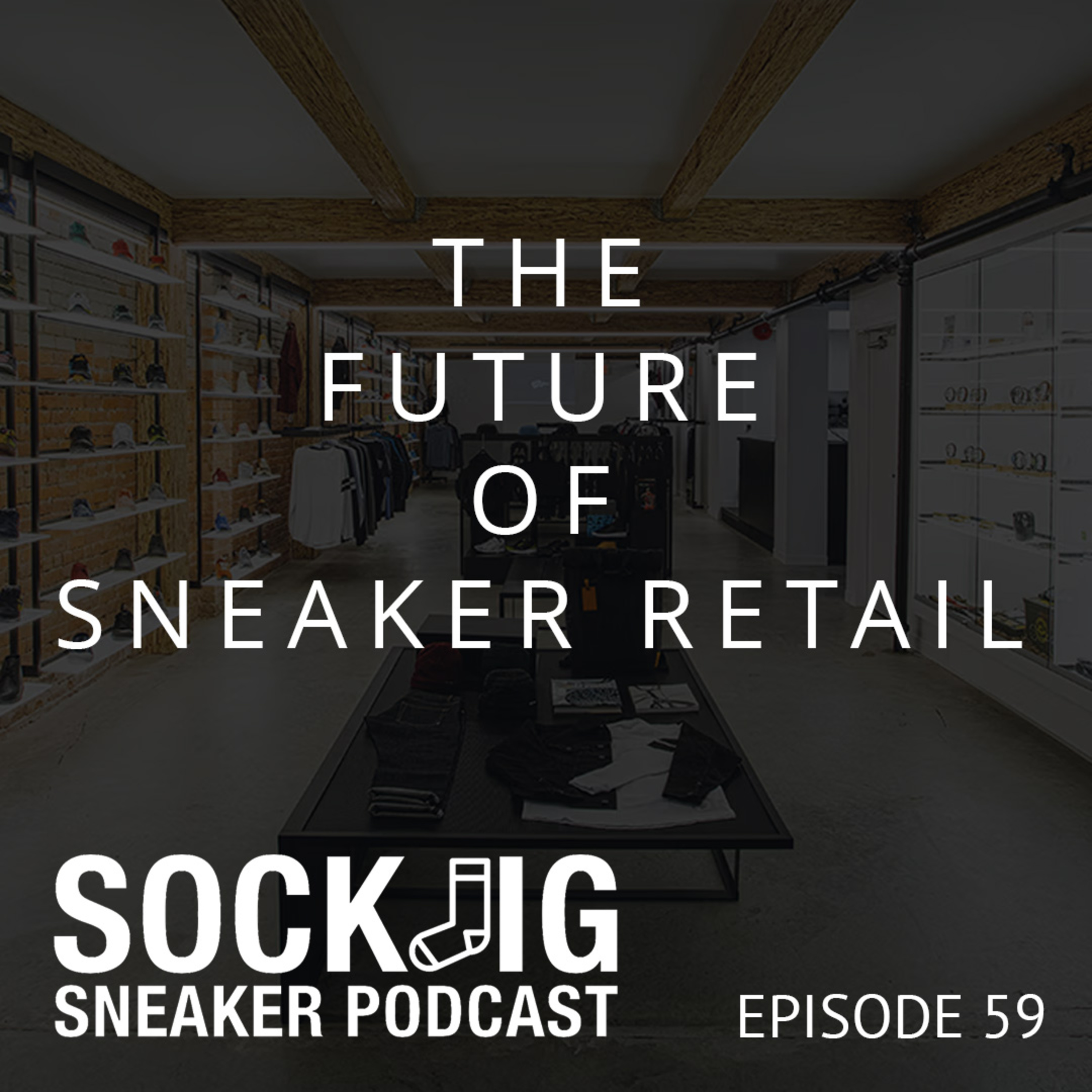 Sockjig Sneaker Podcast