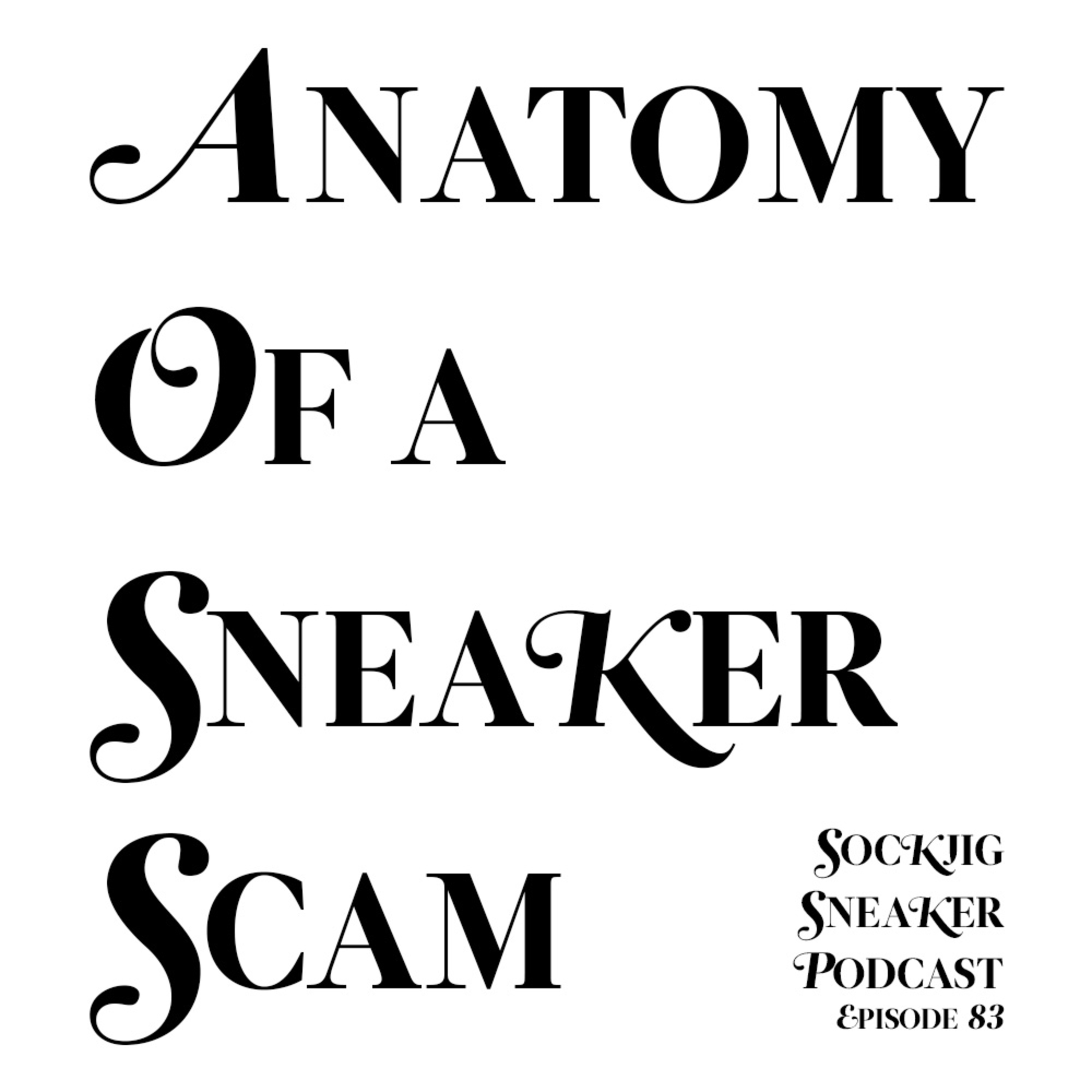 Sockjig Sneaker Podcast