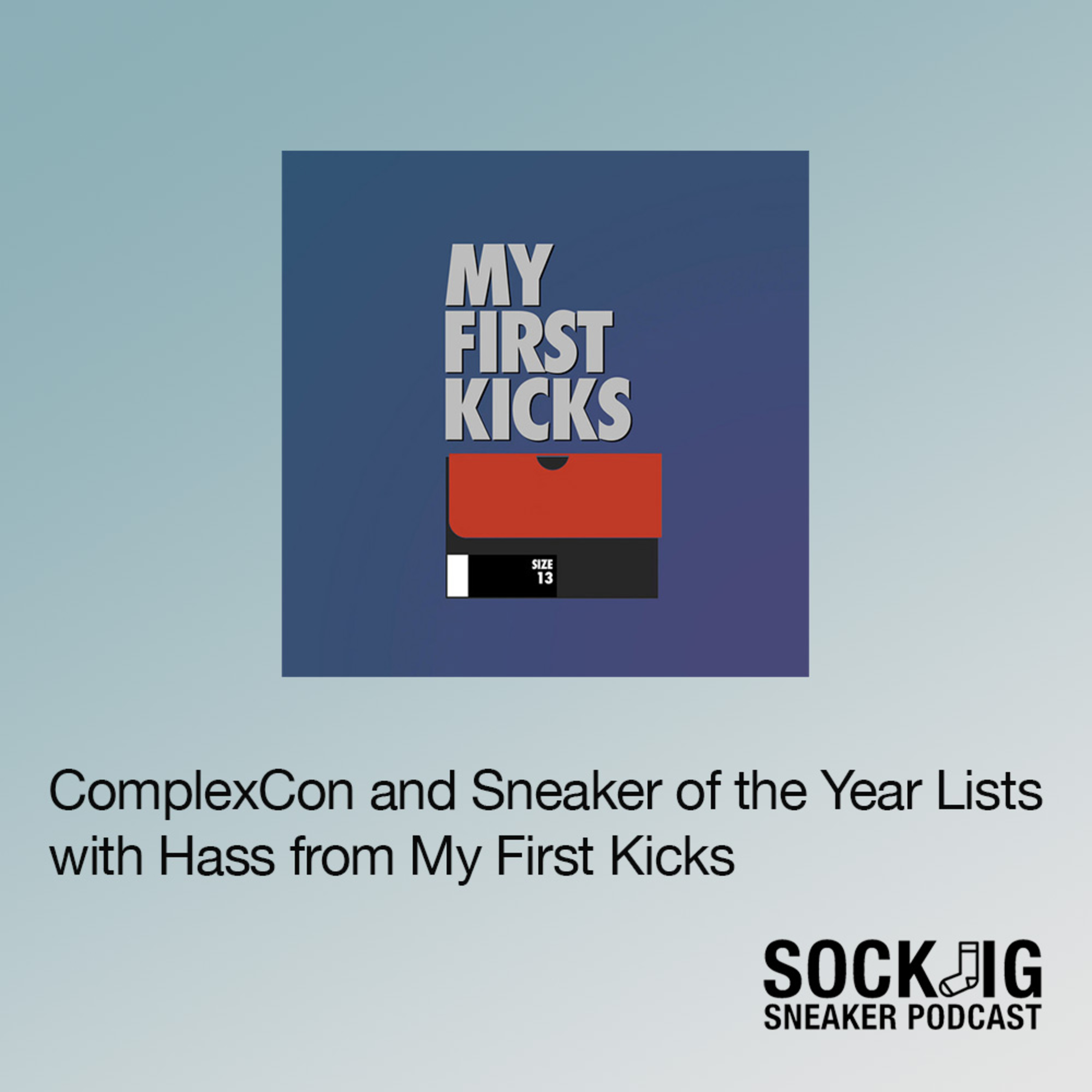 Sockjig Sneaker Podcast