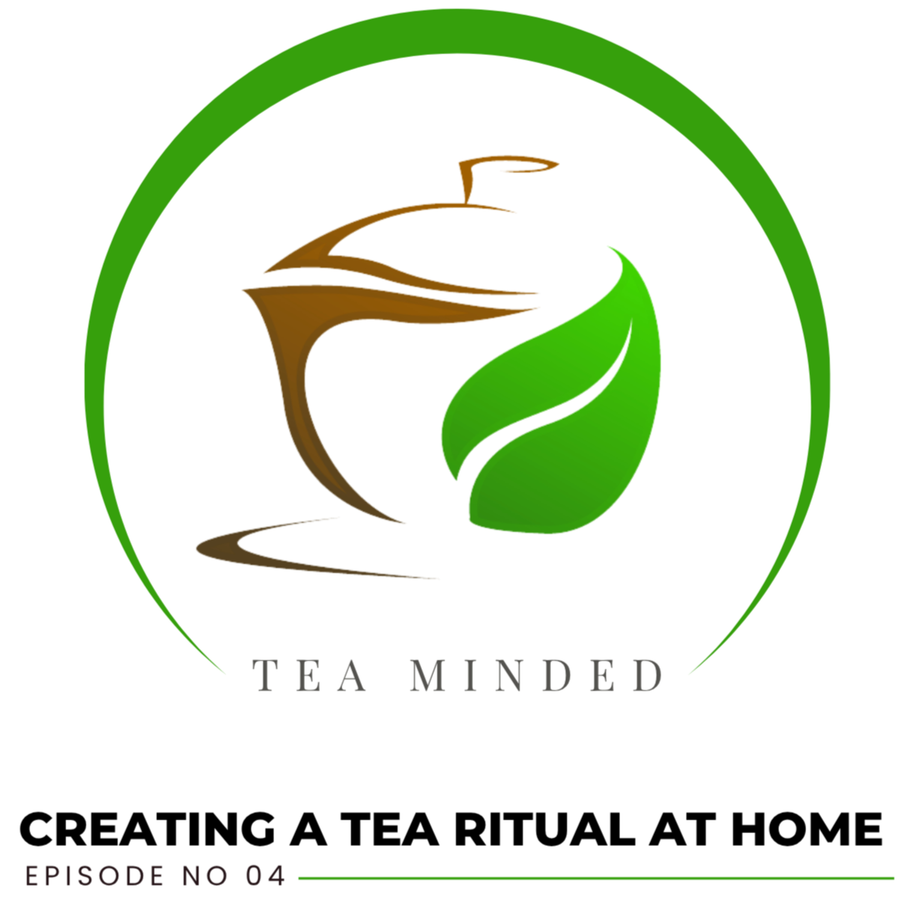 Creating a Tea Ritual at Home | Slow Living, Mindfulness & Daily Tea Practices episode artwork