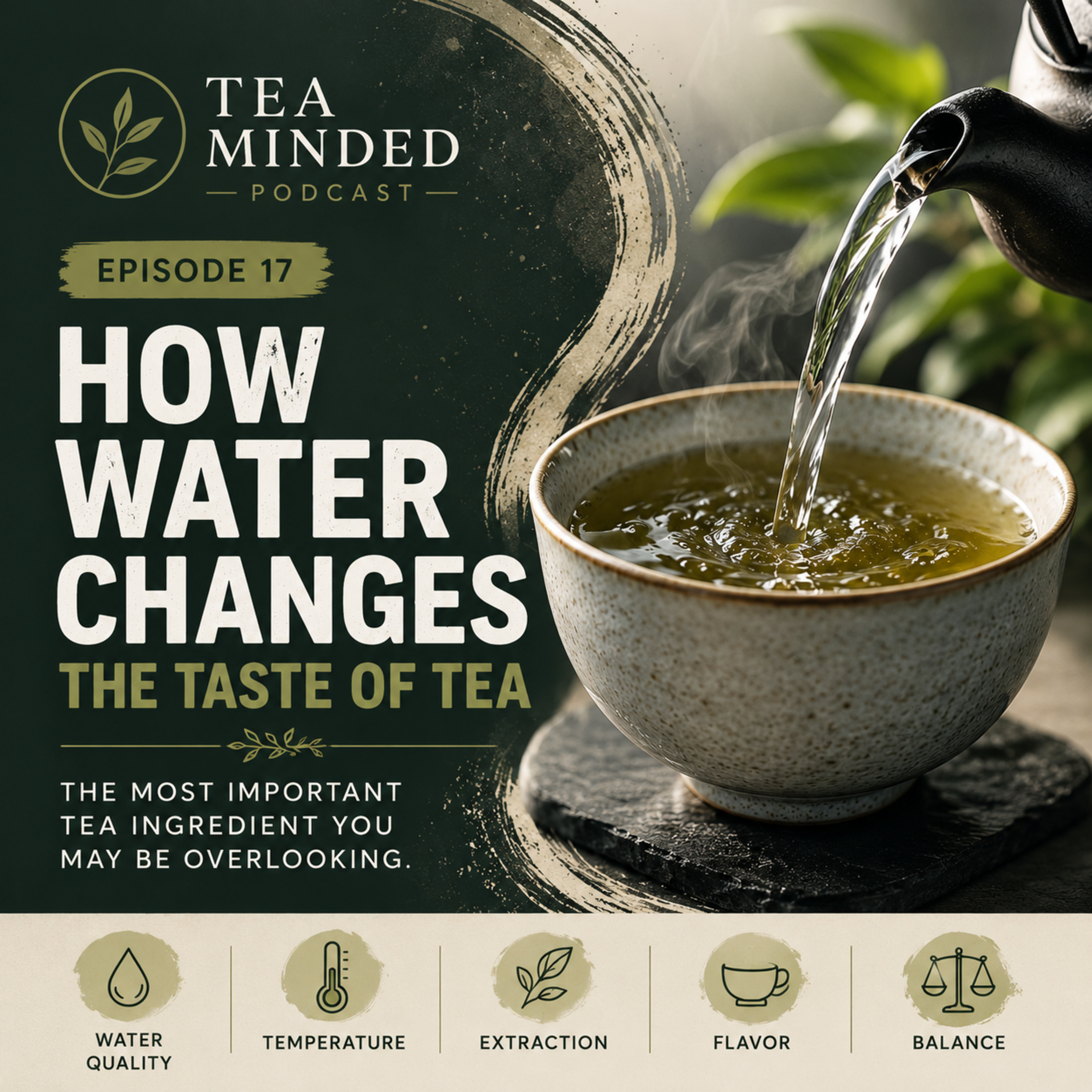 How Water Changes the Taste of Tea | The Most Important Tea Ingredient You May Be Overlooking episode artwork