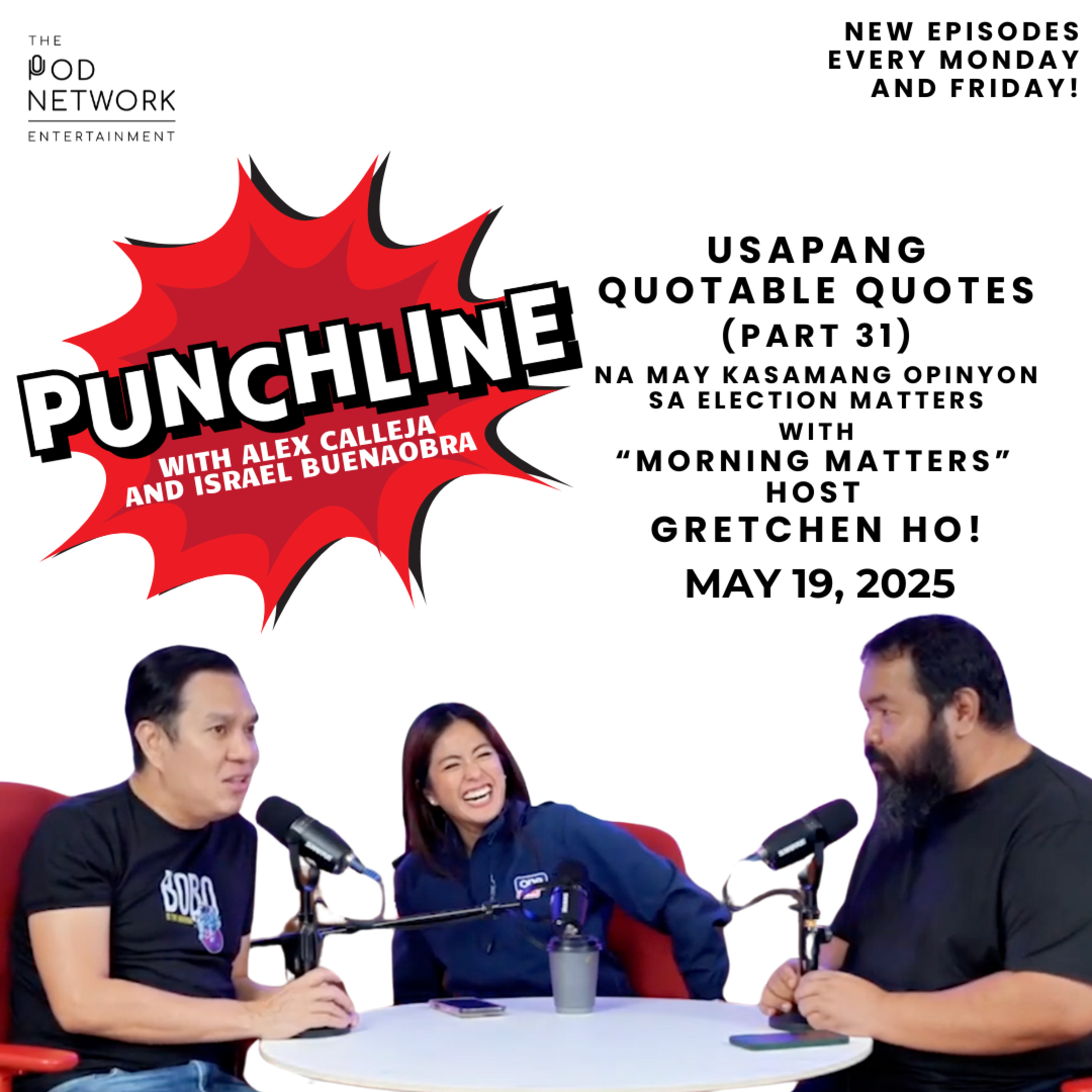 Ep. 358: Usapang Quotable Quotes (Part 31) na may kasamang opinyon sa election matters with “Morning Matters” host Gretchen Ho! episode artwork