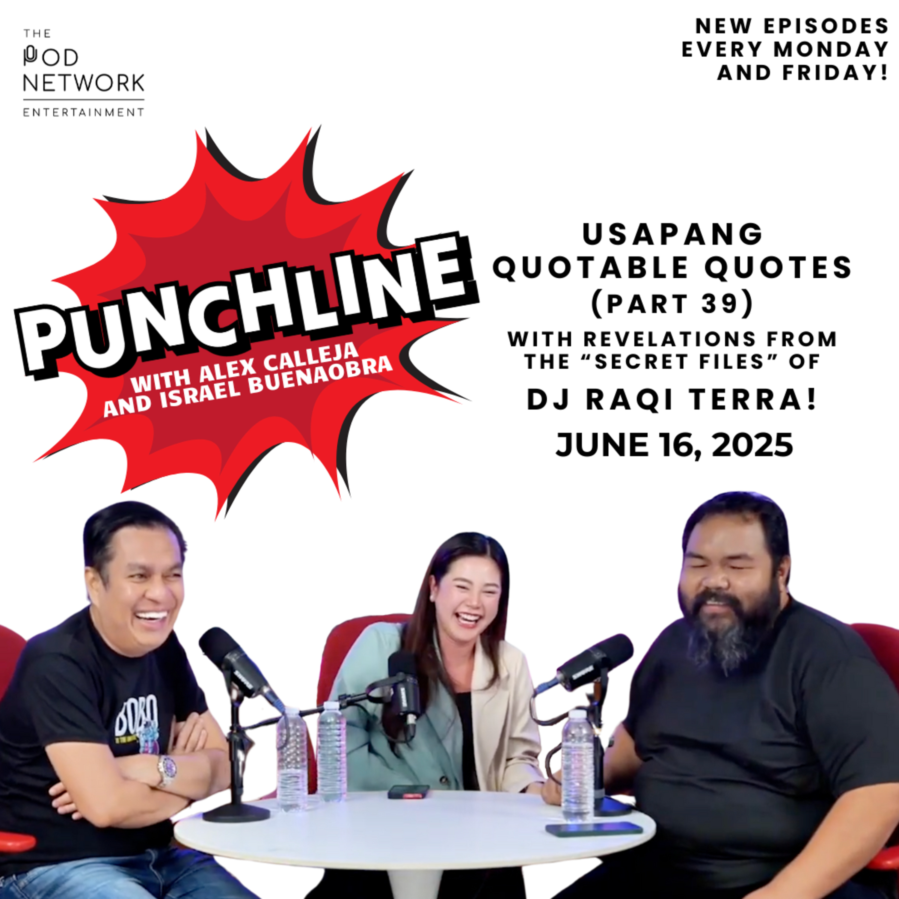 Ep. 366: Usapang Quotable Quotes (Part 39) with revelations from the “Secret Files” of DJ Raqi Terra!