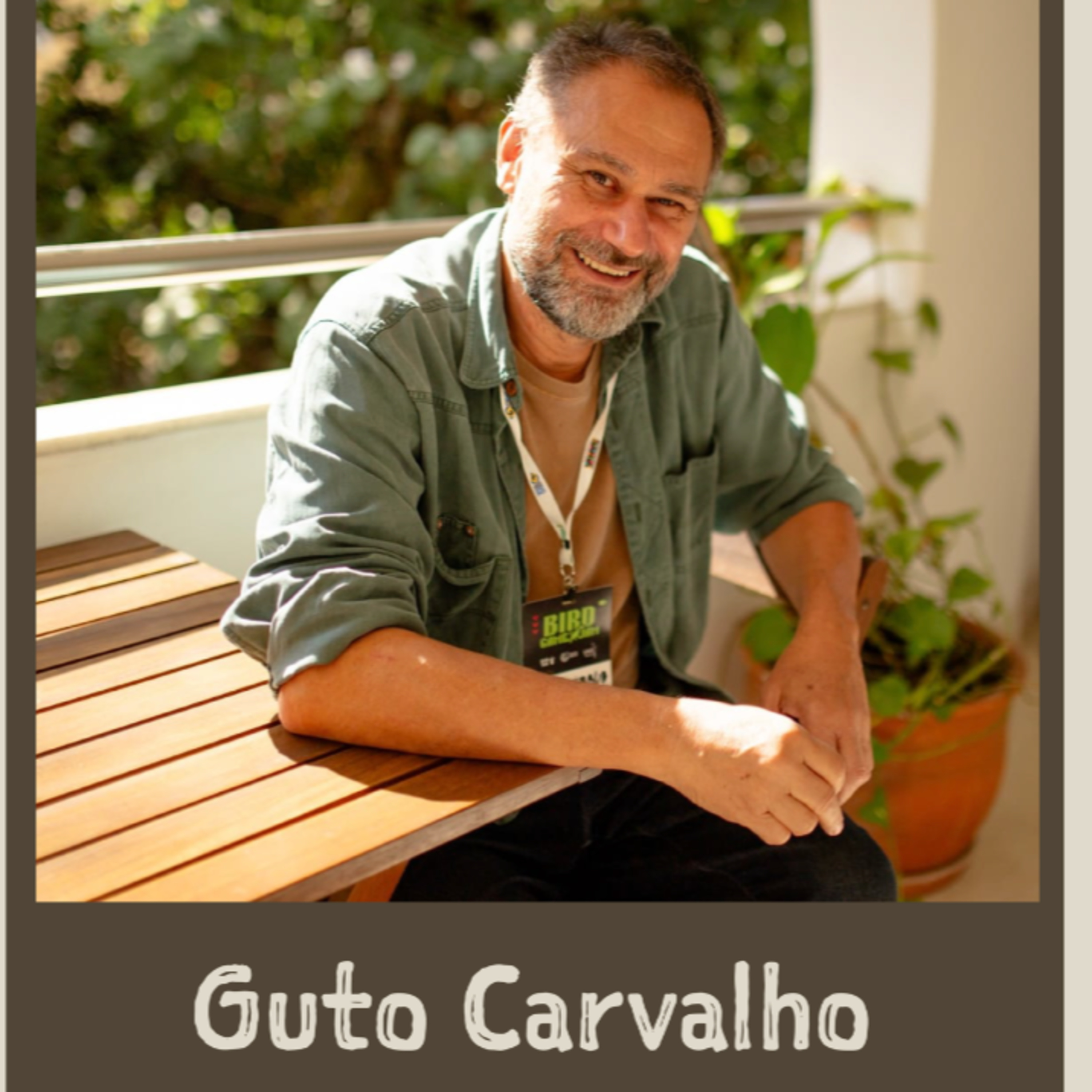 Guto Carvalho (Brasil) en Charlas Pajareras #133