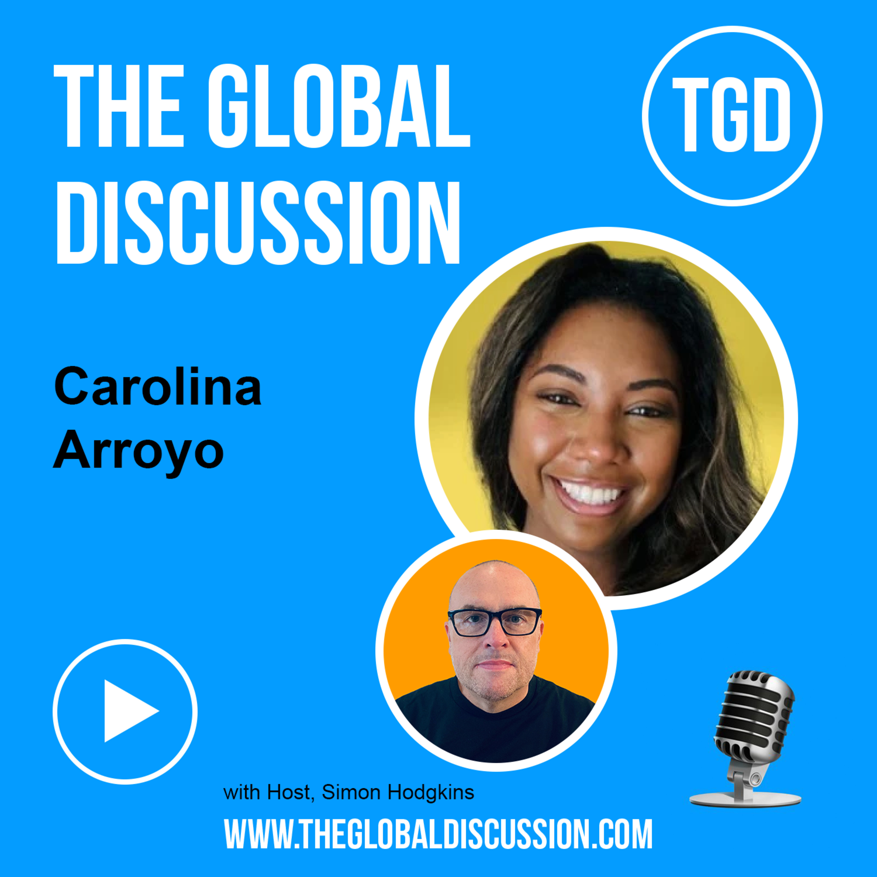 AI, Authenticity & the Future of Sales Outreach with Carolina Arroyo Ep 266 - The Global Discussion