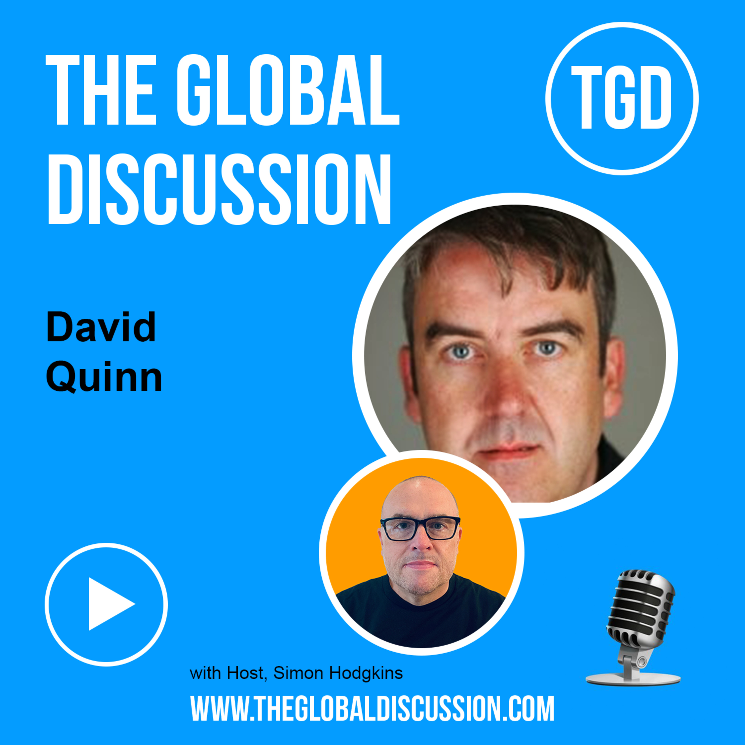 Challenger Brands, Standout Stories and Theatre with David Quinn Ep 270 - The Global Discussion
