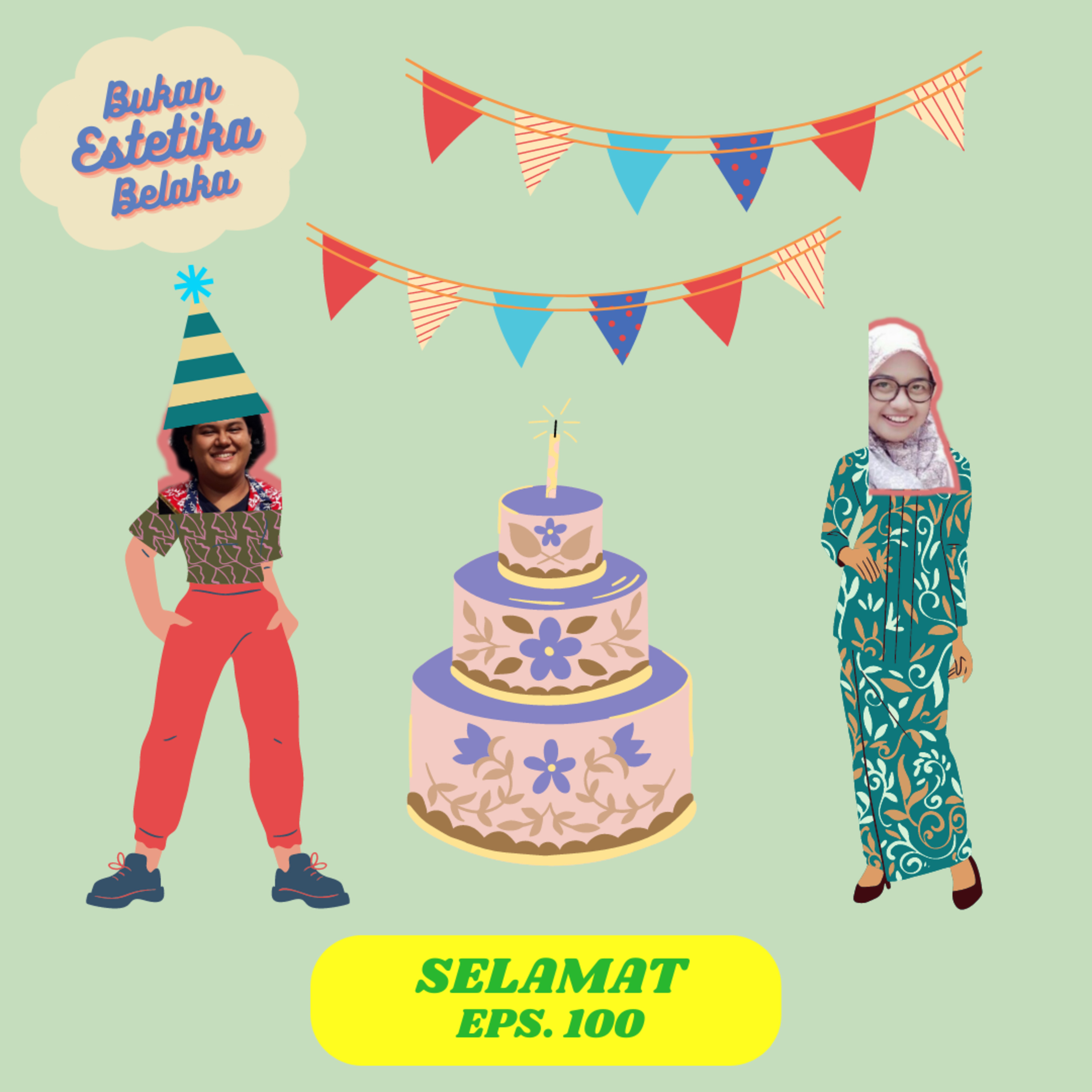 Selamat #100# (Bukan Estetika Belaka x Mufidah Rifa) episode artwork