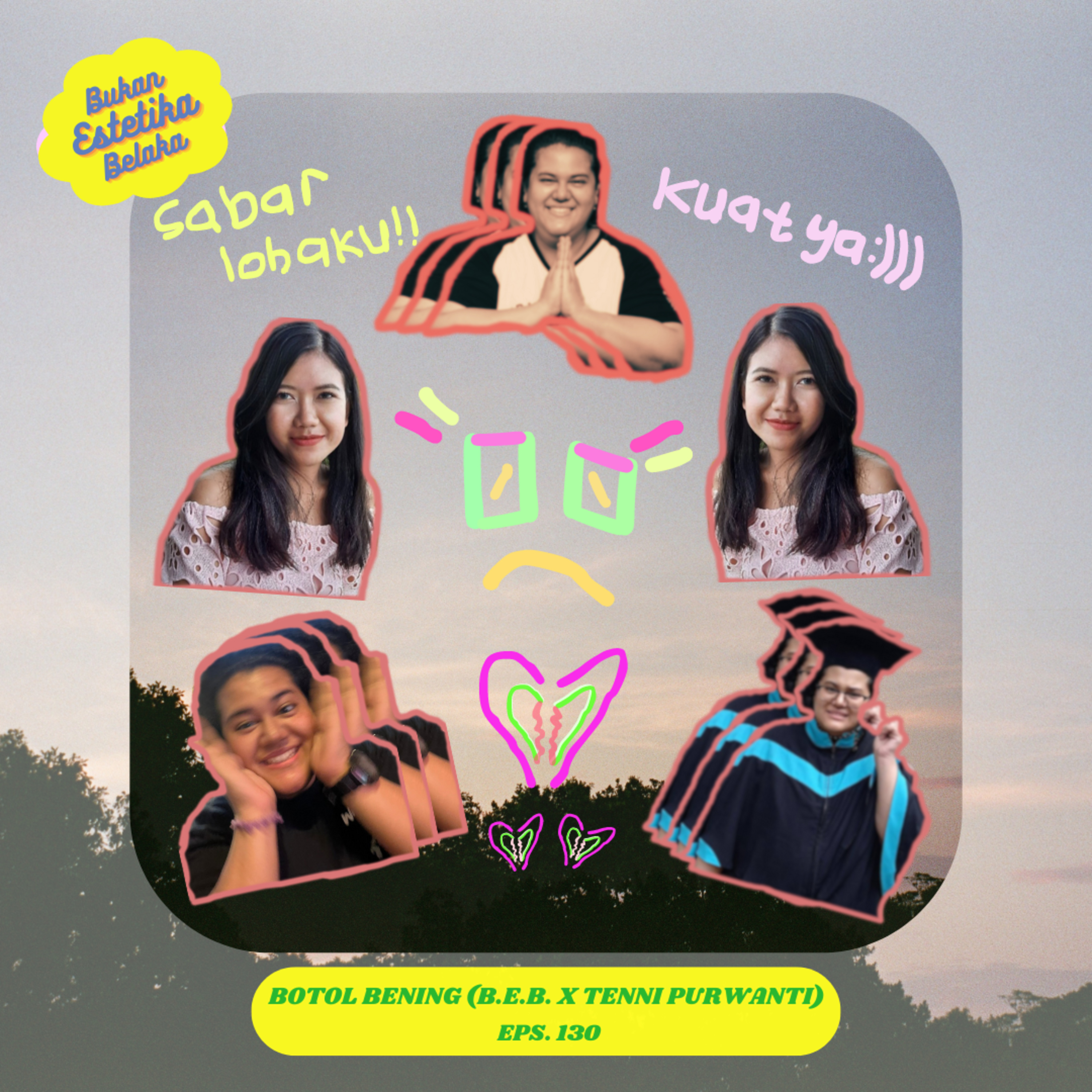 Botol Bening #130# (B.E.B. x Tenni Purwanti) episode artwork