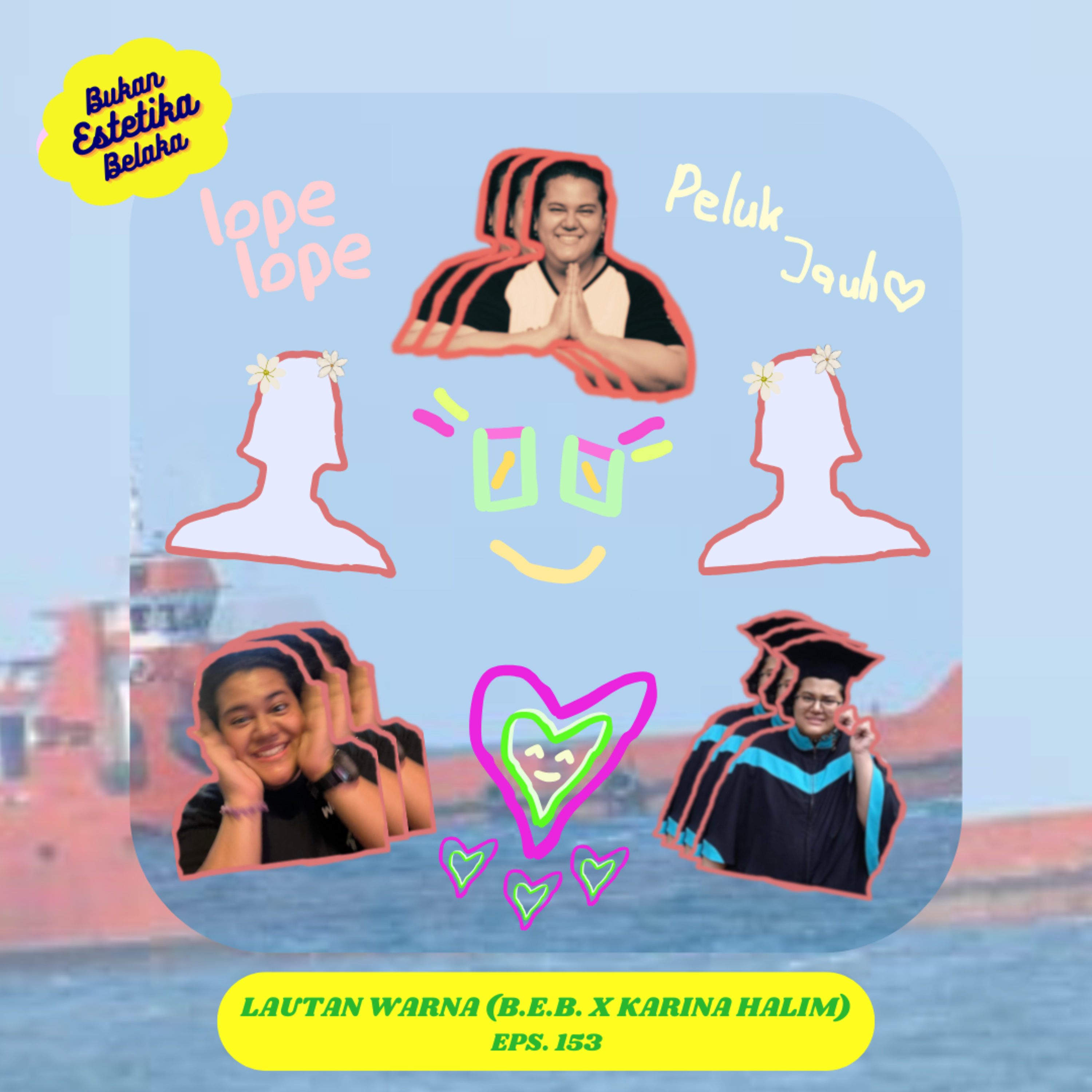 Lautan Warna #153# (B.E.B. x Karina Halim) episode artwork