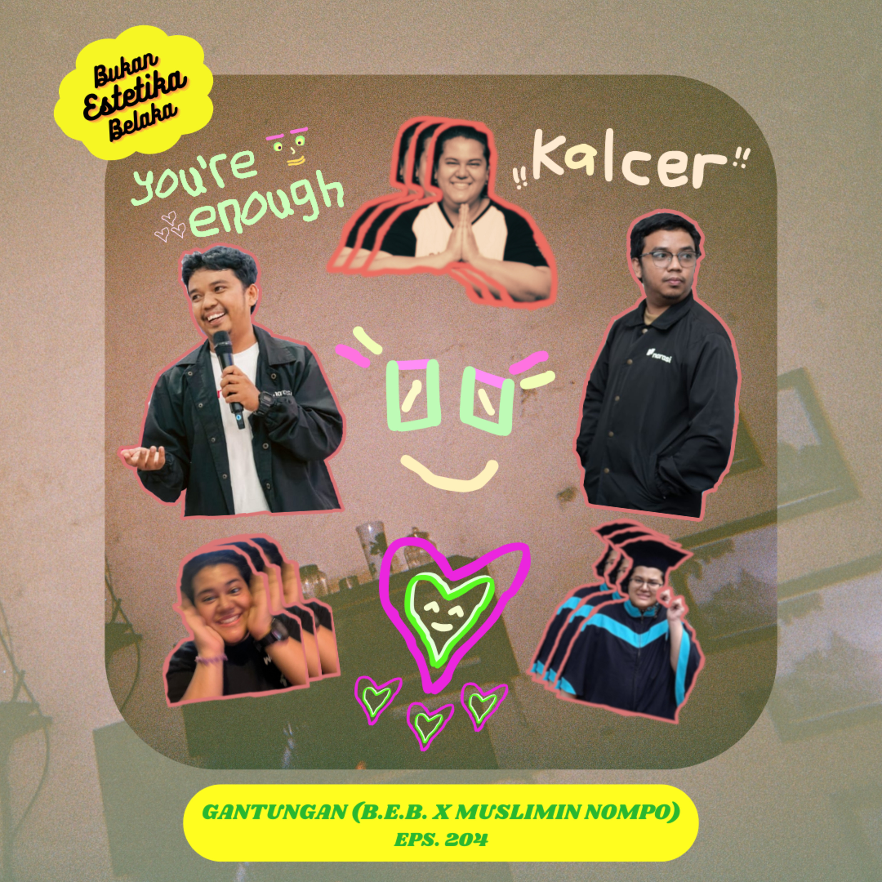 Gantungan #204# (B.E.B. x Muslimin Nompo) episode artwork