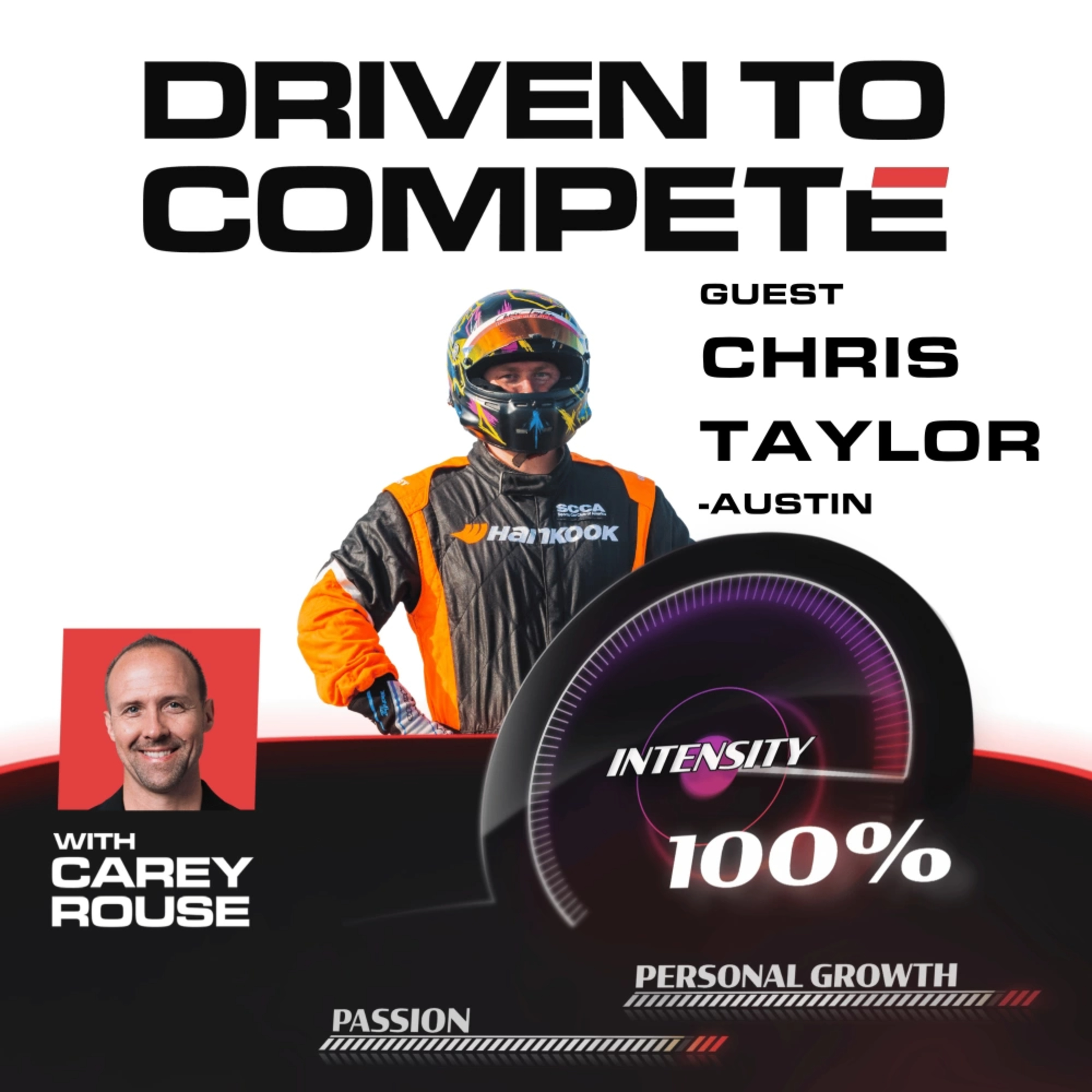 Driven to Compete | Meet Chris Taylor - Driver and owner of Chris Taylor Racing episode artwork