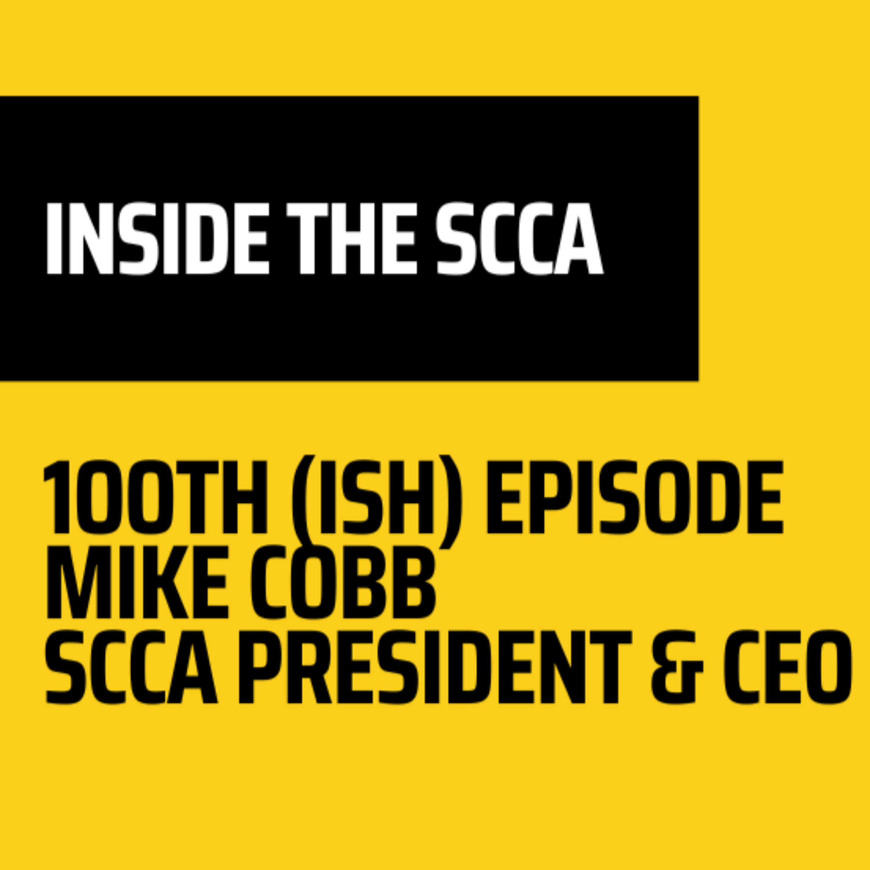 Inside the SCCA | Catching up with SCCA President & CEO Mike Cobb episode artwork