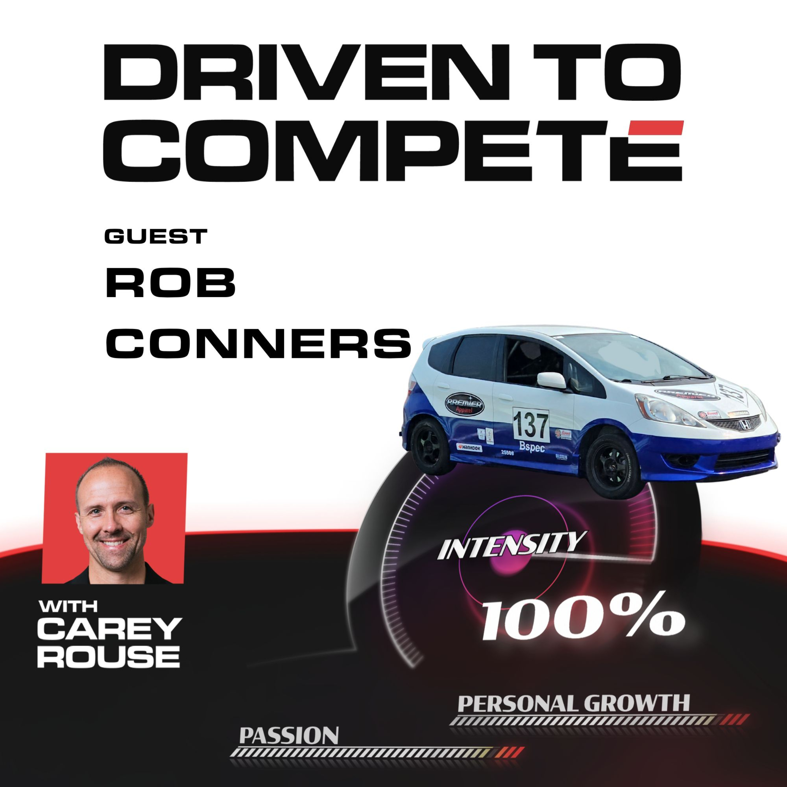 Driven to Compete | Meet Rob Conners episode artwork