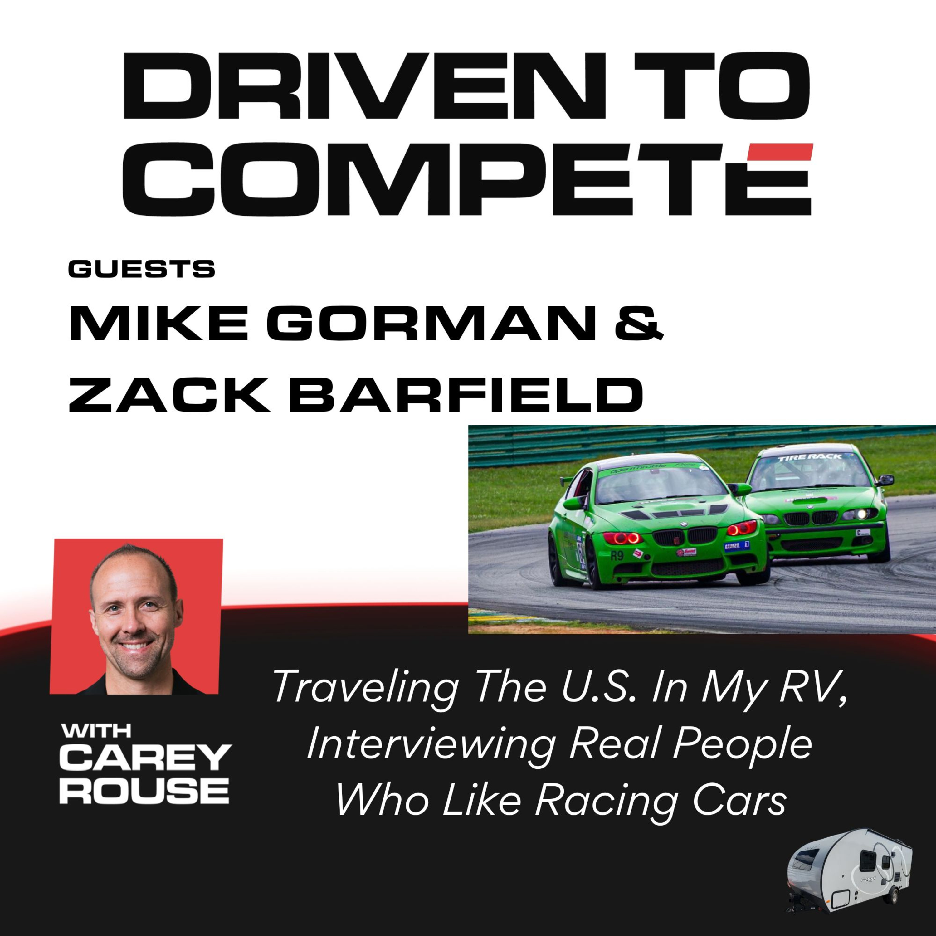 Driven to Compete | Meet Mike Gorman and Zack Barfield episode artwork