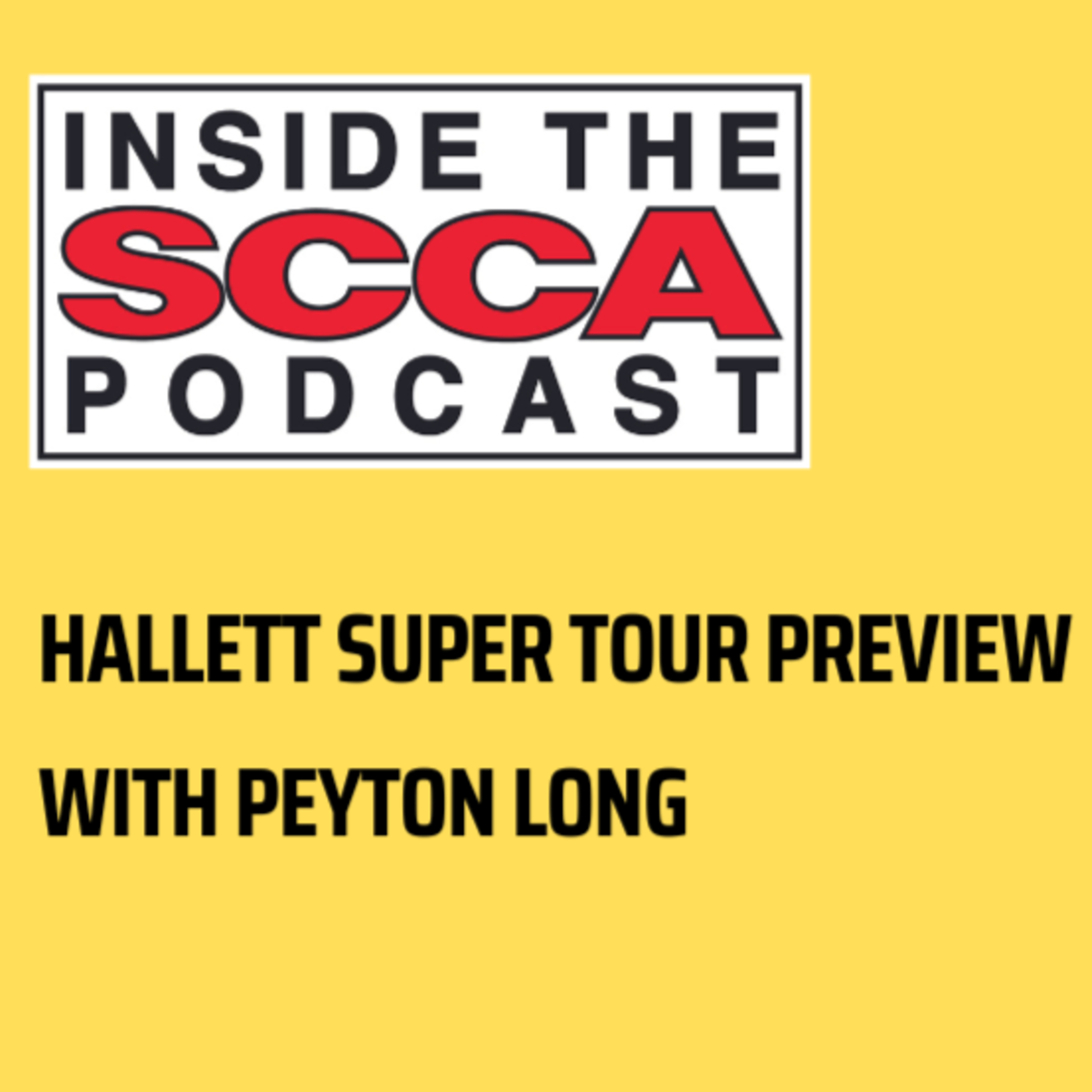 Hallett Super Tour Preview with Peyton Long | Inside the SCCA Presented by RaceSchool.com episode artwork
