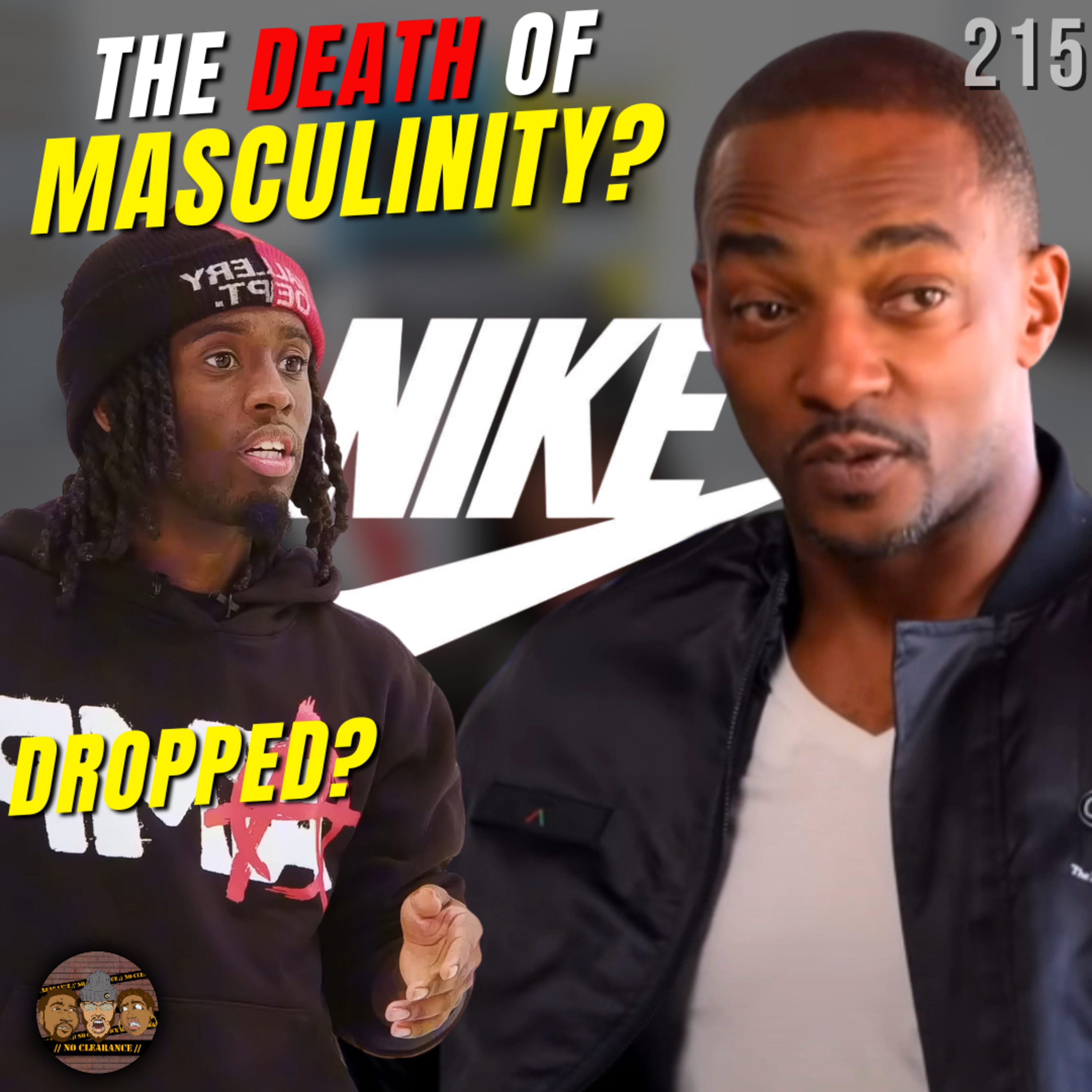 Kai Cenat Dropped by Nike?! + Anthony Mackie on the “Death of Masculinity” episode artwork
