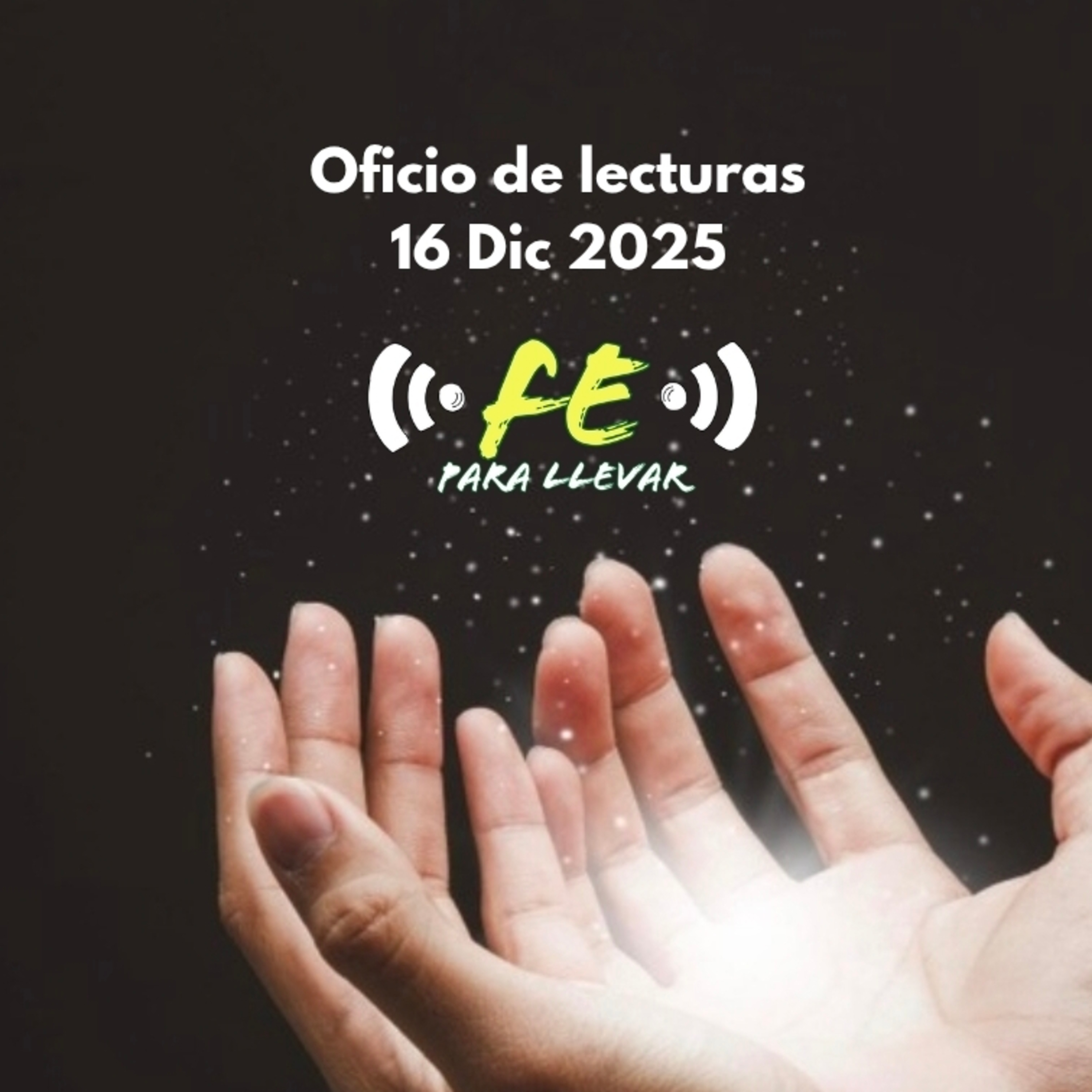 Oficio de lecturas 16 Dic 2025 episode artwork