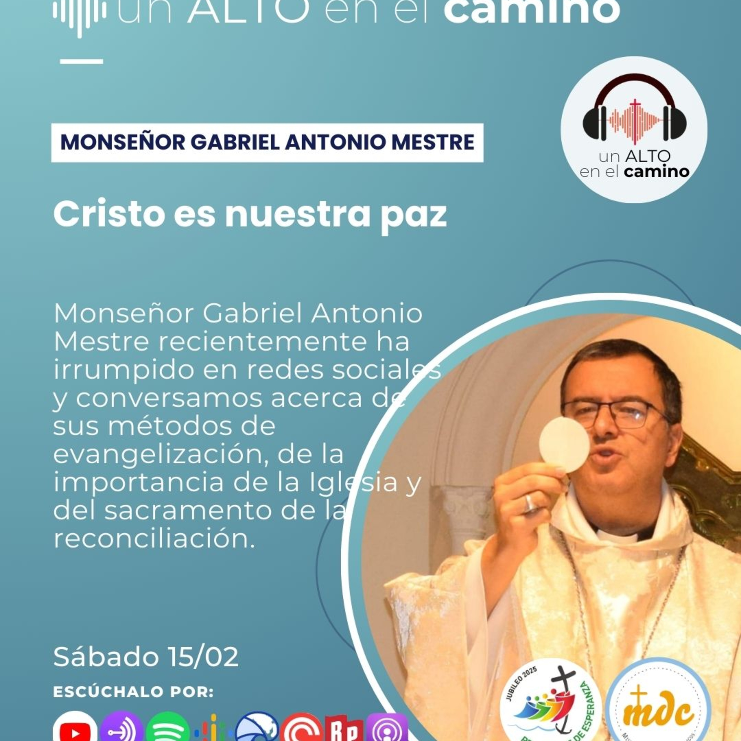 Cristo es nuestra paz- Monseñor Gabriel Antonio Mestre