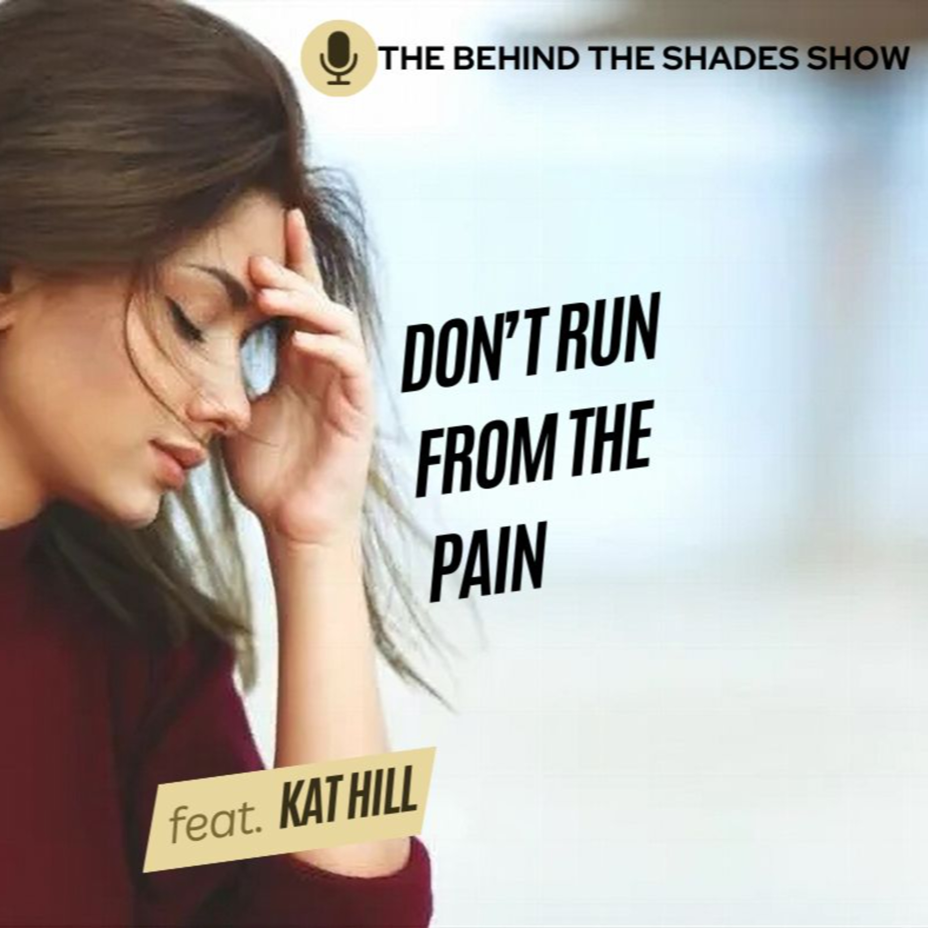 Kat Hill Interview | Full Video | Finding A Way To Resolve The Pain From Your Past episode artwork