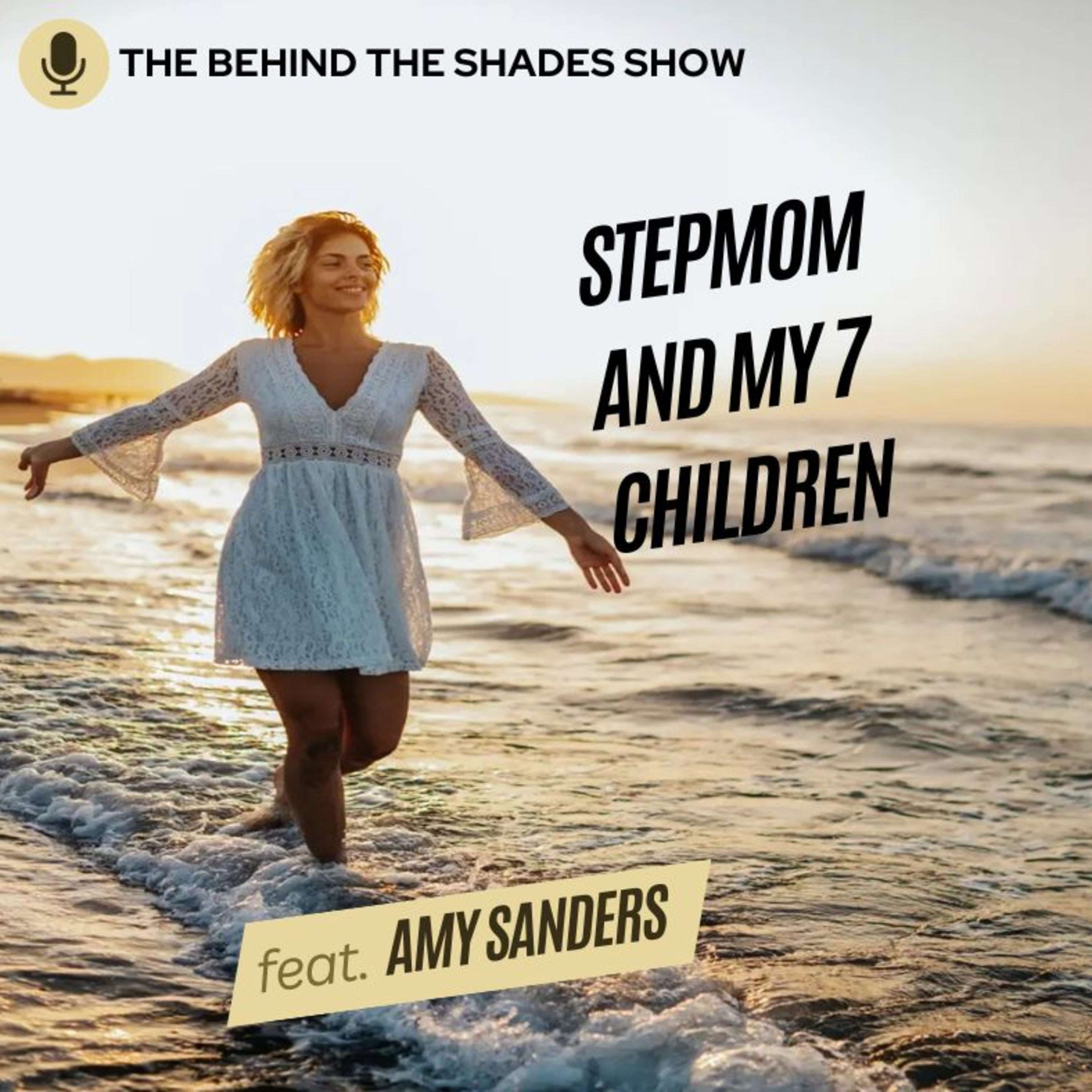 Amy Sanders Interview | Full Interview | Learning To Be A Step Mother After My Divorce episode artwork