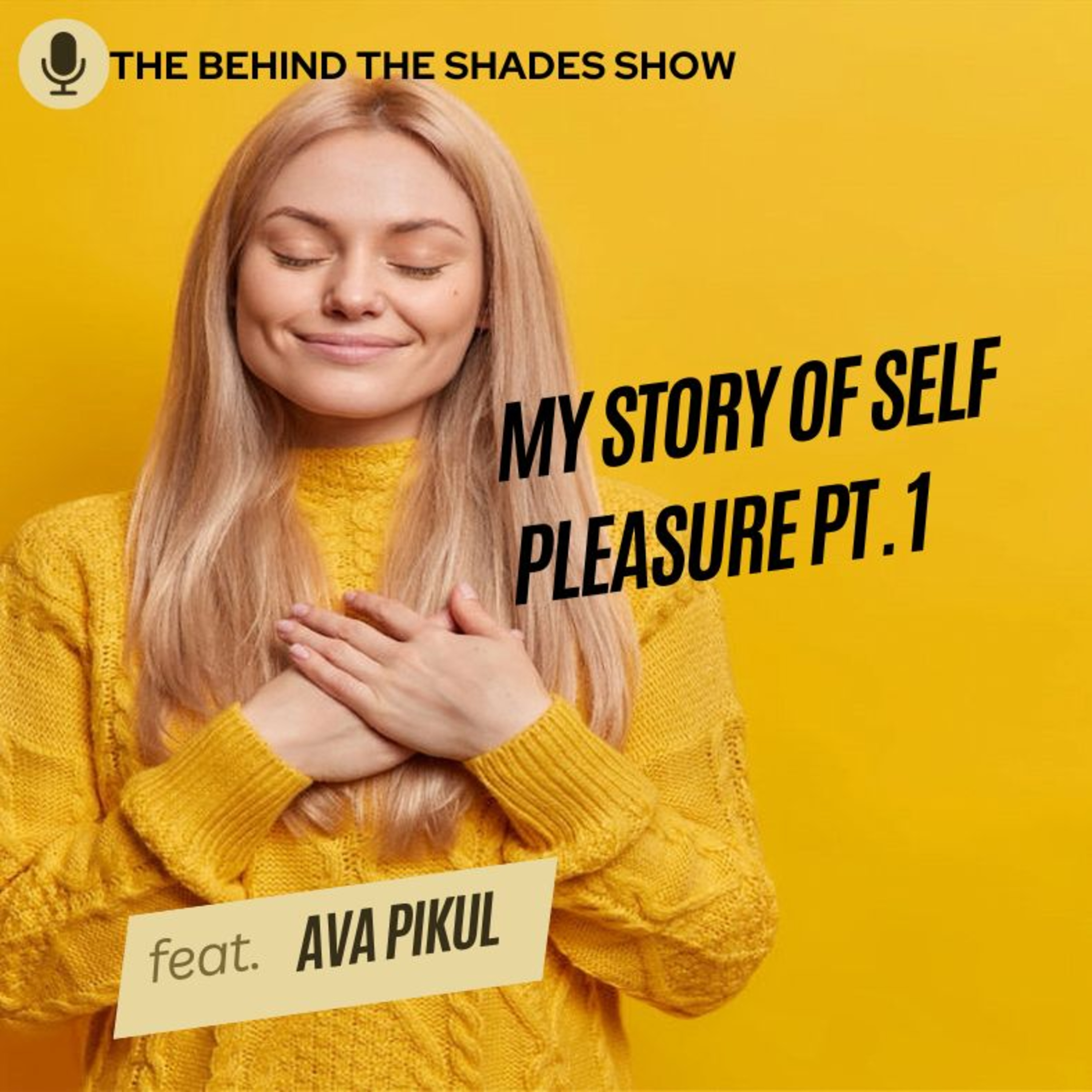 Ava Pikul Interview | Part 01 | My Story About Improving My Intimacy episode artwork